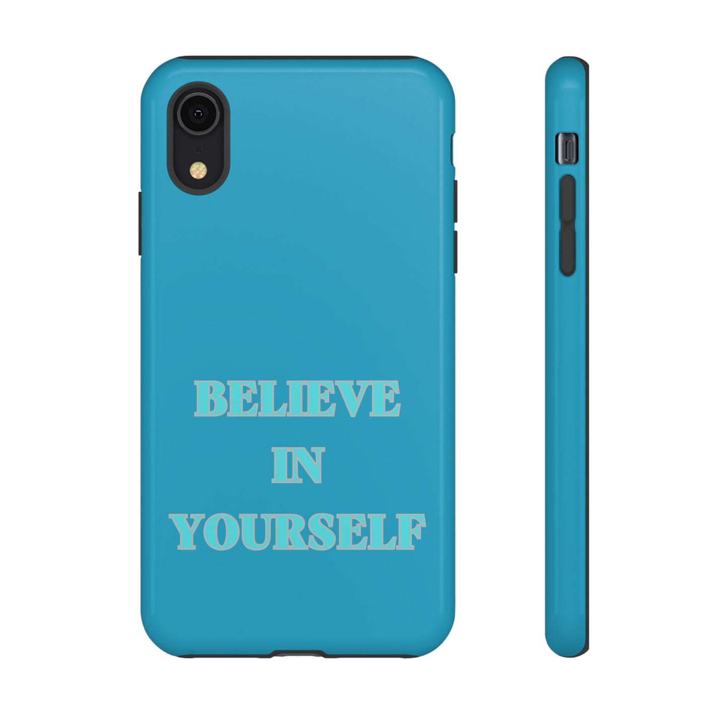 Believe In Yourself #22 Tough Cases iPhone Samsung Google Pixel