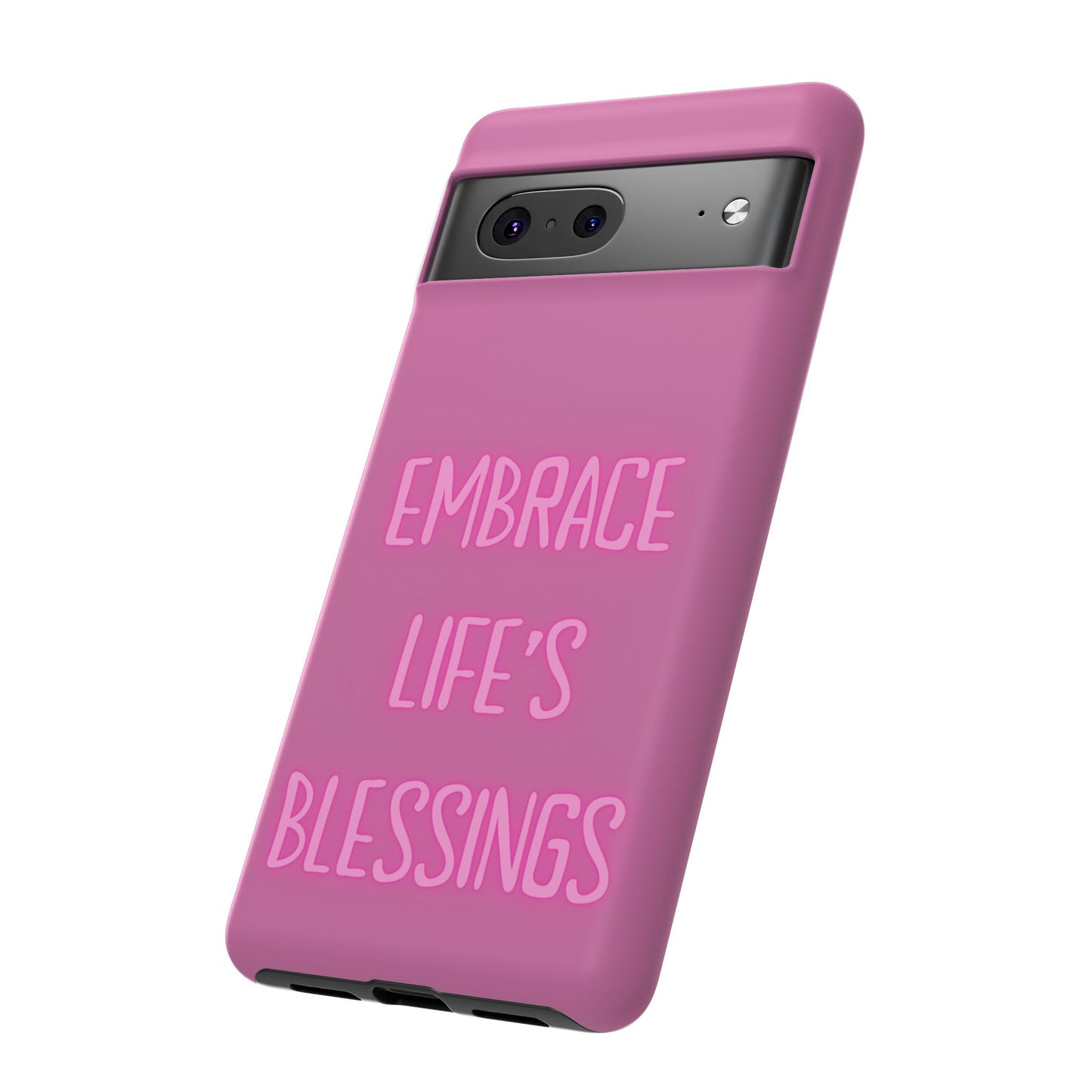 Embrace Life’s Blessings #22 Tough Cases iPhone Samsung Google Pixel