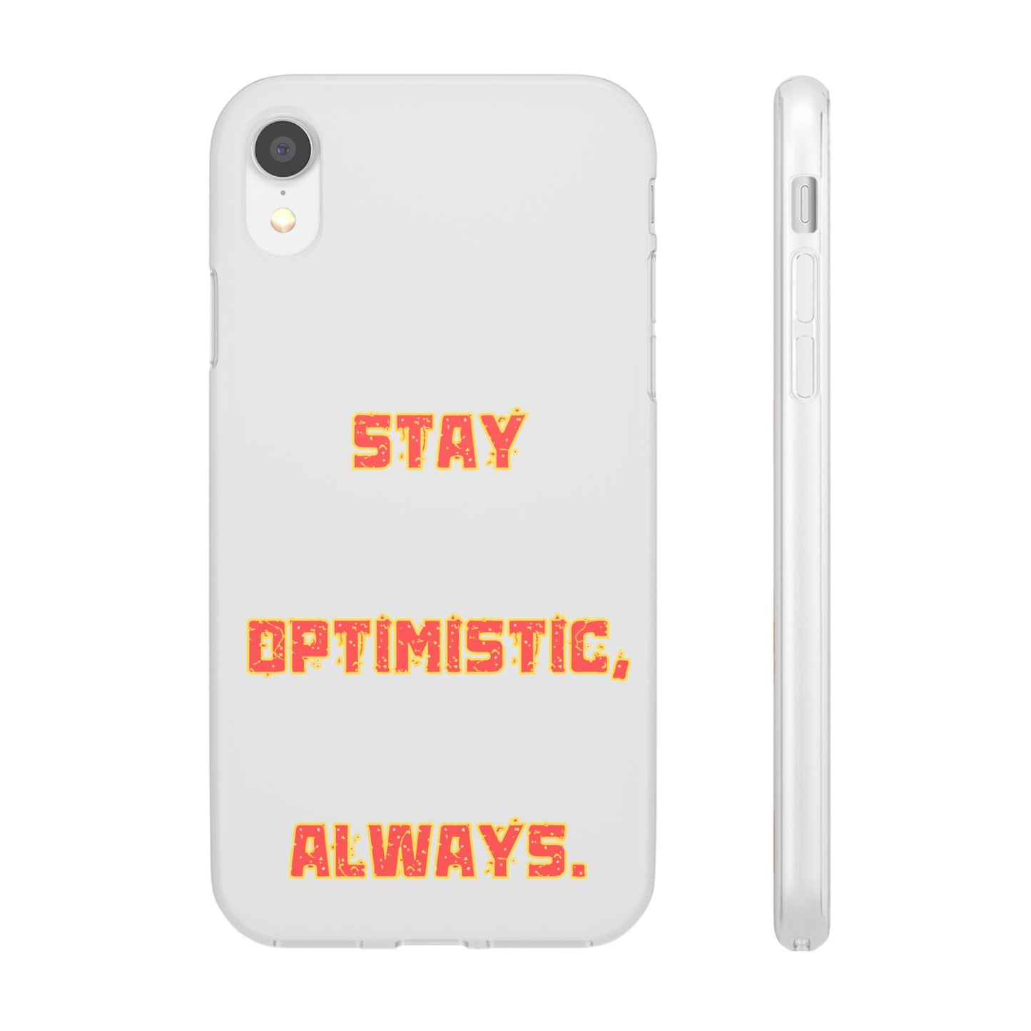 Stay Optimistic, Always #14 Flexi Cases iPhone Samsung Gift Packaging