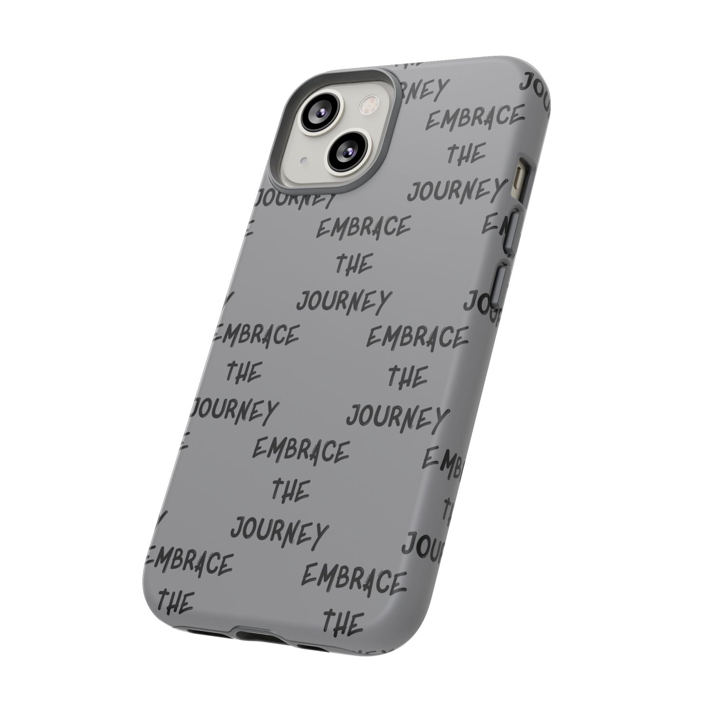 Embrace the Journey #22 Tough Cases iPhone Samsung Google Pixel