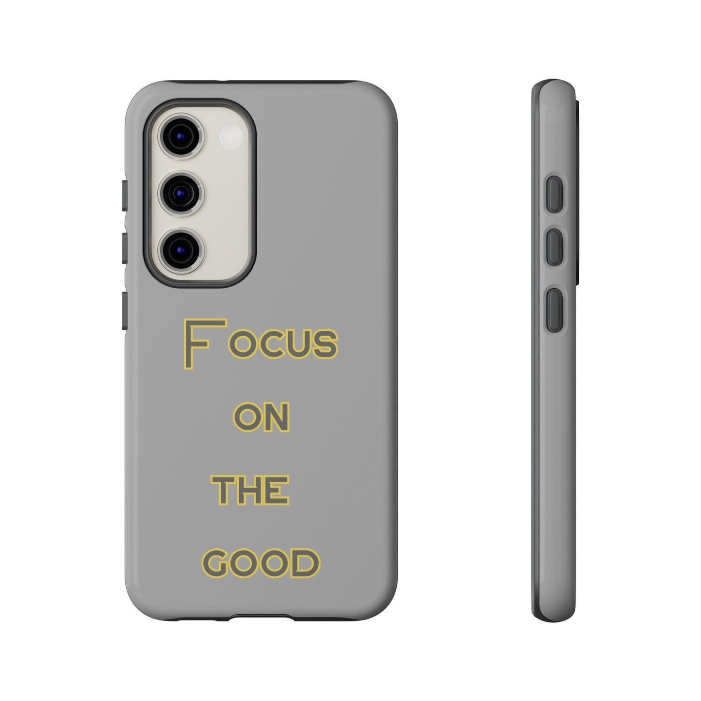 Focus on the Good #77 Tough Cases iPhone Samsung Google Pixel