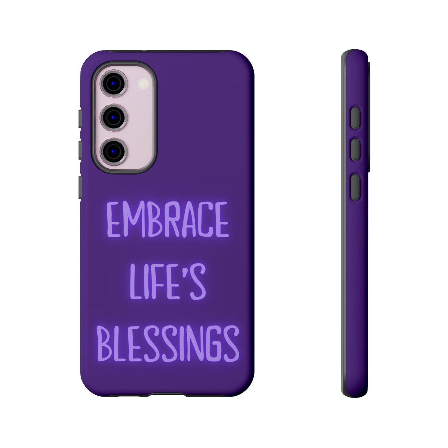 Embrace Life’s Blessings #25 Tough Cases iPhone Samsung Google Pixel