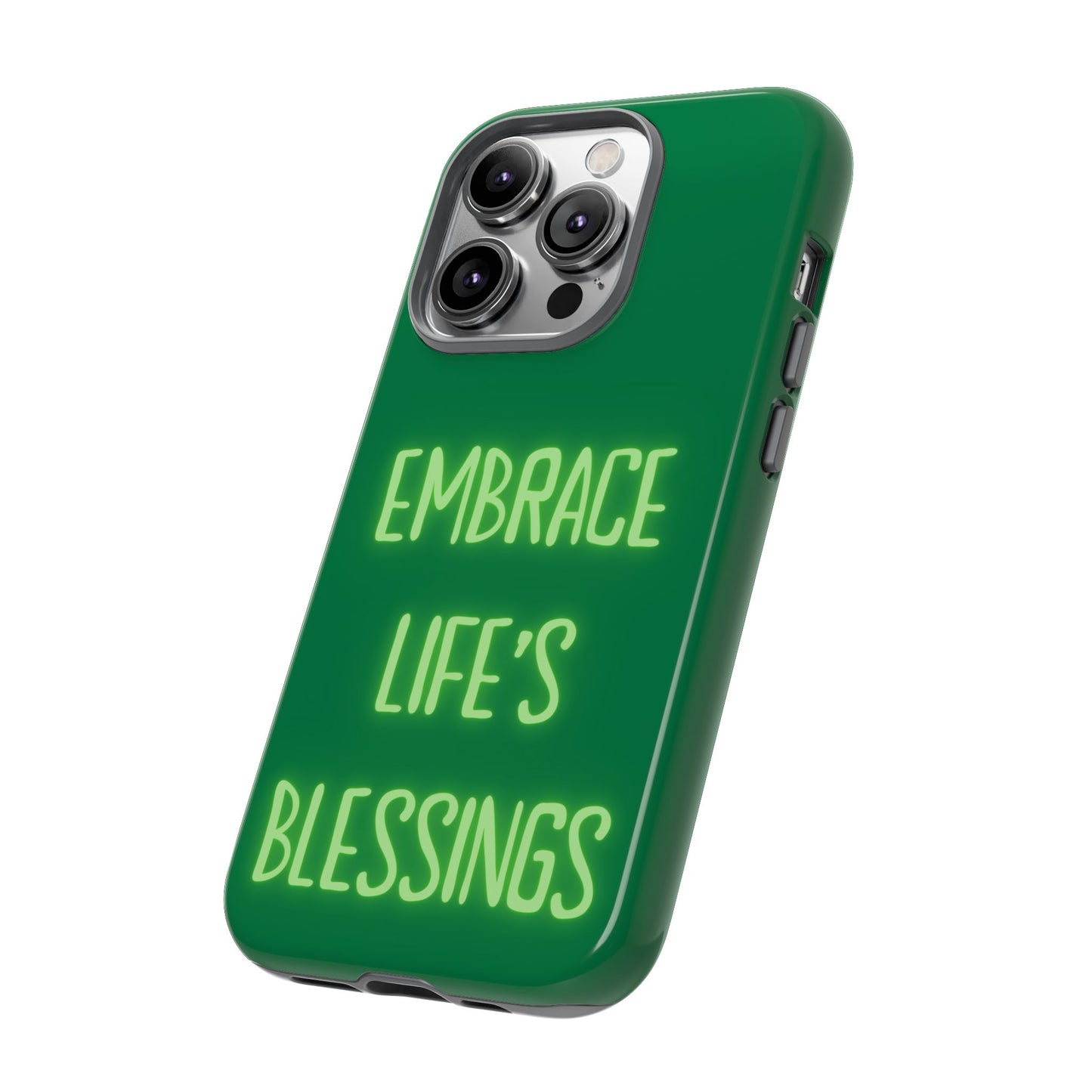 Embrace Life’s Blessings #24 Tough Cases iPhone Samsung Google Pixel