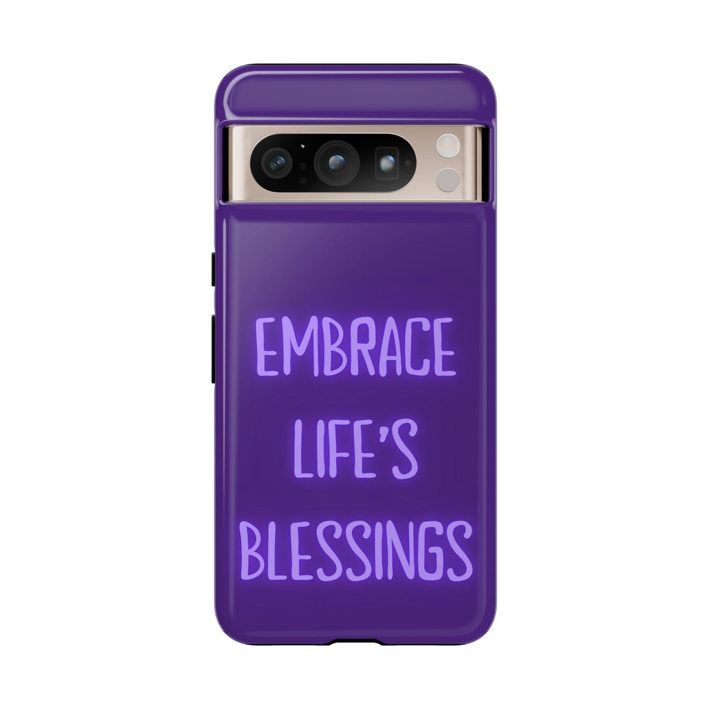 Embrace Life’s Blessings #25 Tough Cases iPhone Samsung Google Pixel