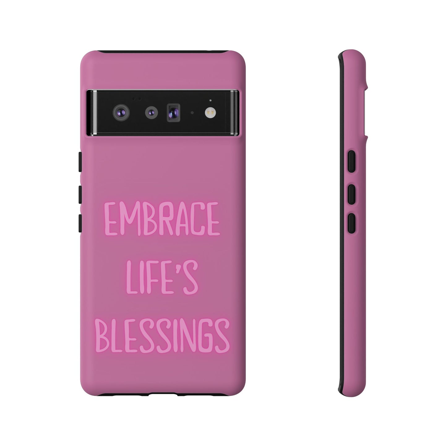 Embrace Life’s Blessings #22 Tough Cases iPhone Samsung Google Pixel