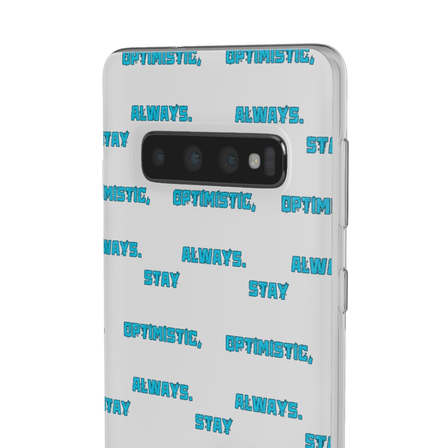 Stay Optimistic, Always #12 Flexi Phone Cases iPhone Samsung Gift Packaging