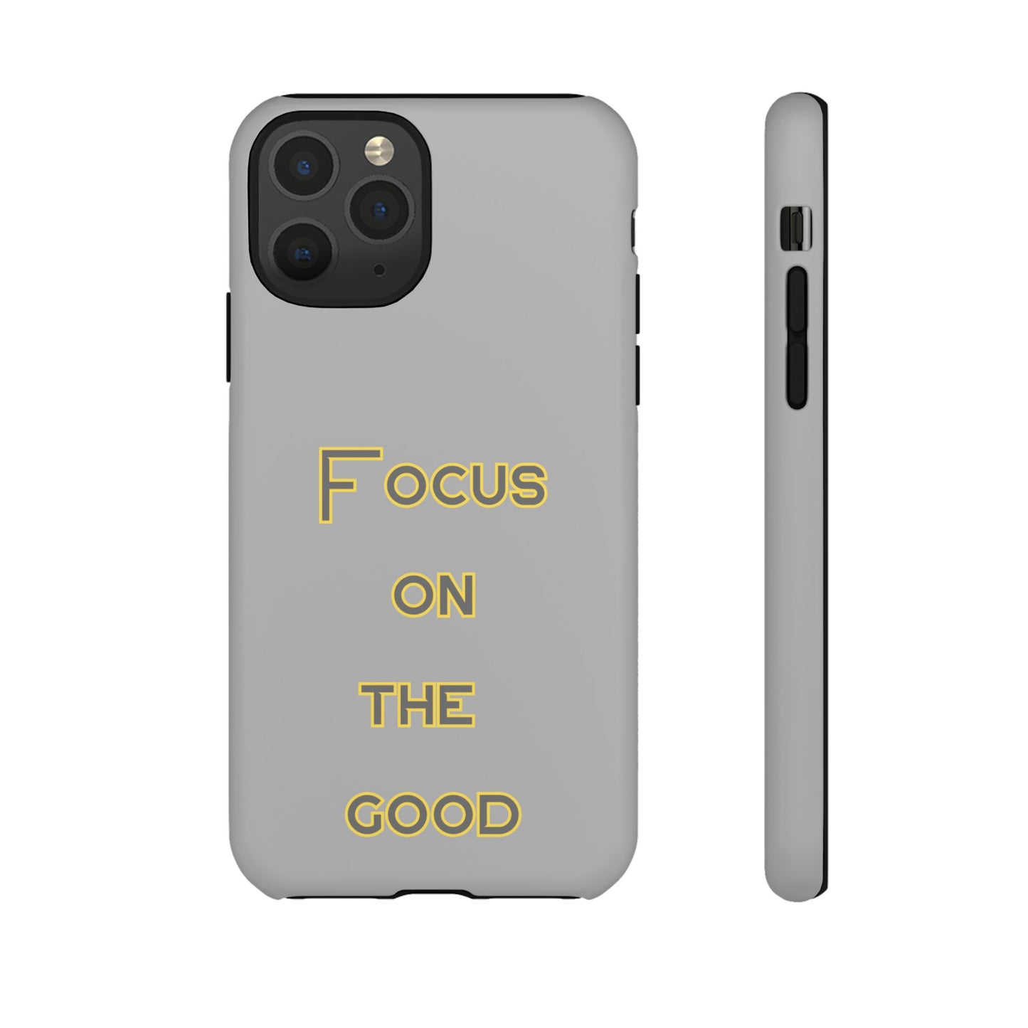 Focus on the Good #77 Tough Cases iPhone Samsung Google Pixel