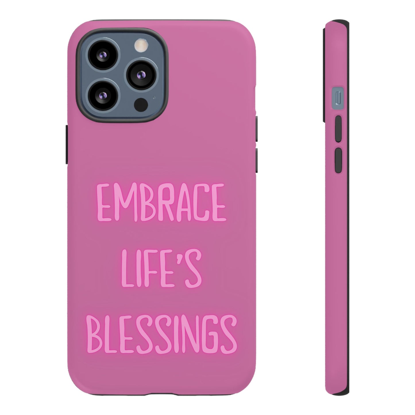 Embrace Life’s Blessings #22 Tough Cases iPhone Samsung Google Pixel