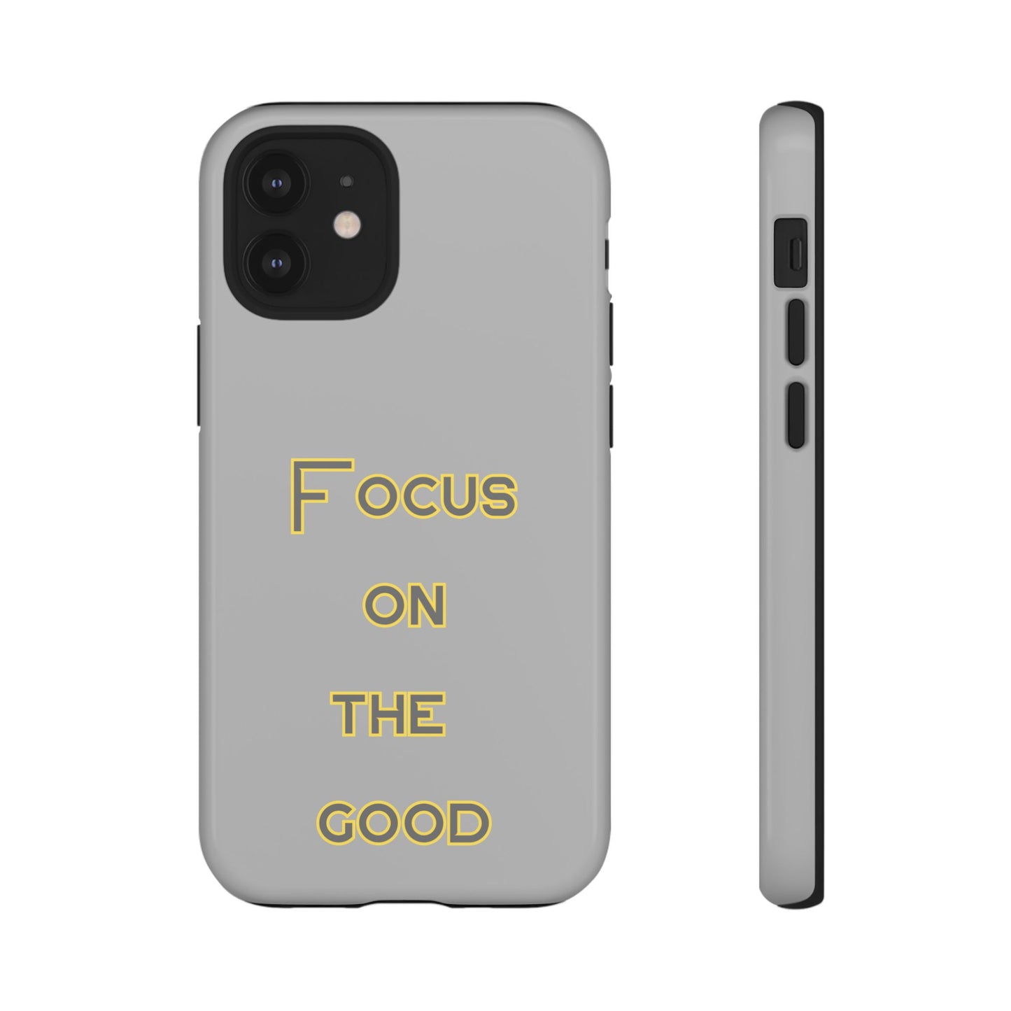 Focus on the Good #77 Tough Cases iPhone Samsung Google Pixel