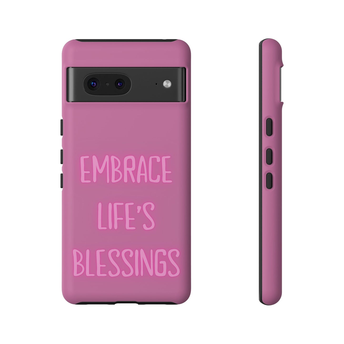 Embrace Life’s Blessings #22 Tough Cases iPhone Samsung Google Pixel