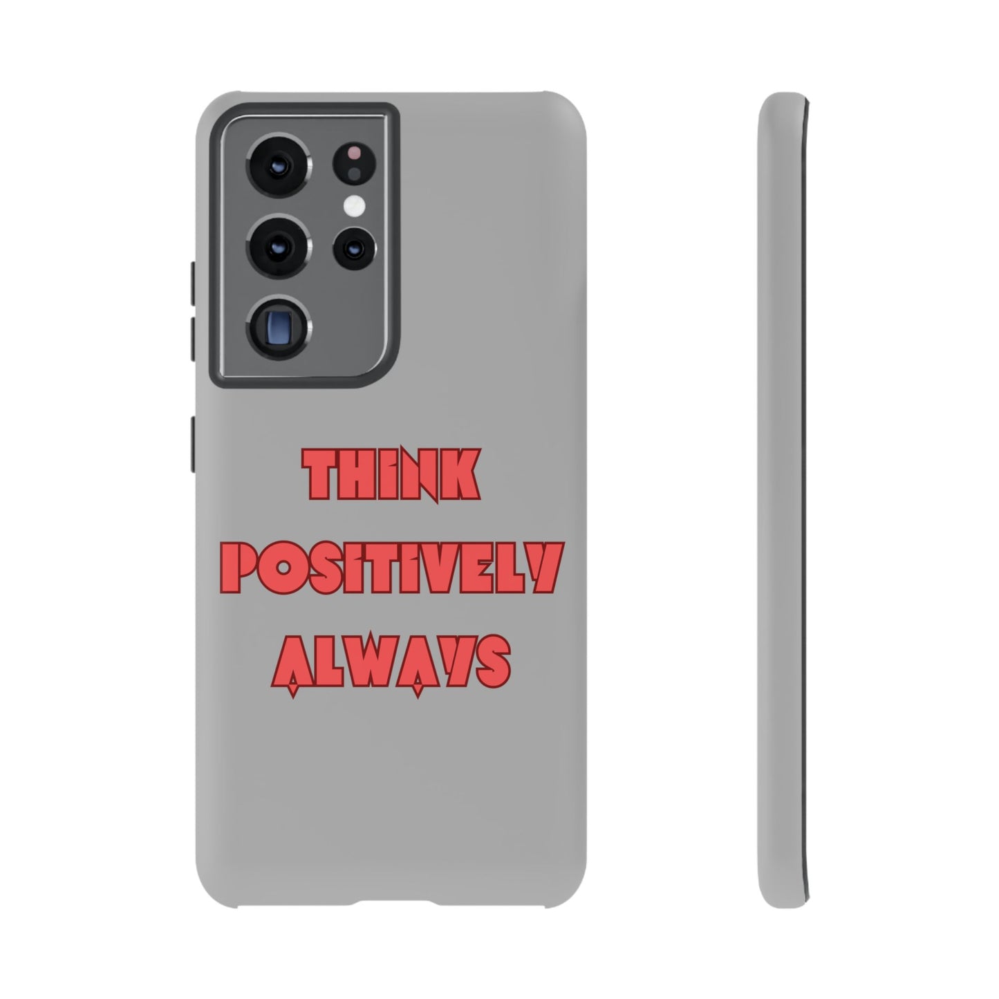 Think Positively Always #22 Tough Cases iPhone Samsung Google Pixel