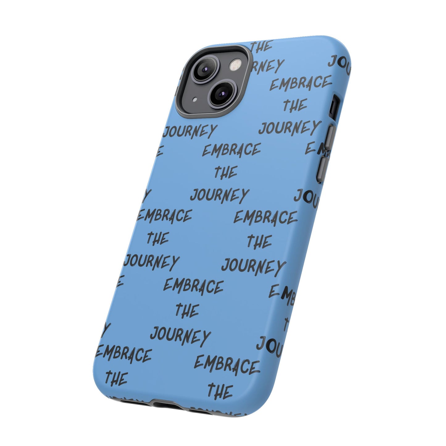 Embrace the Journey #24 Tough Cases iPhone Samsung Google Pixel