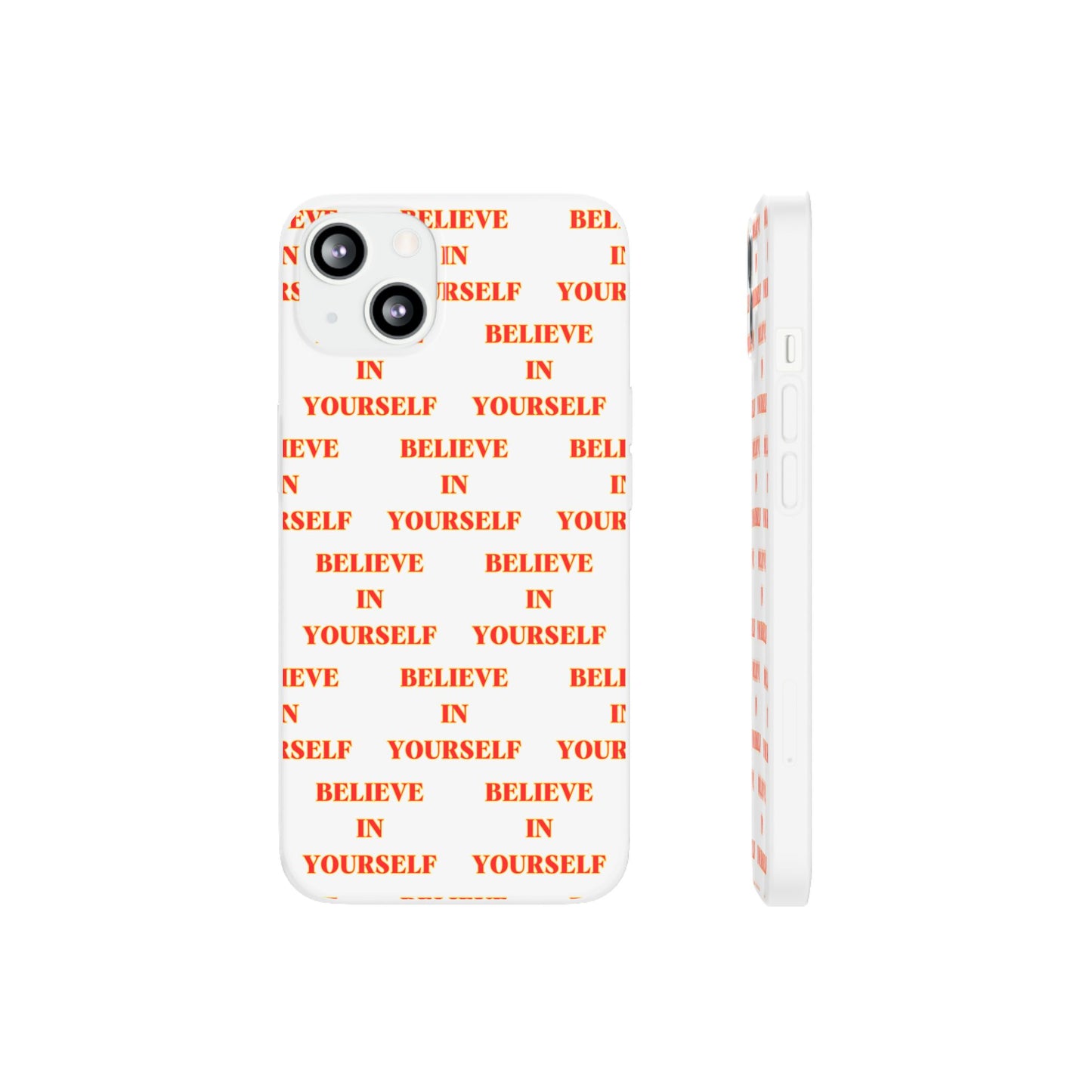 Believe In Yourself #11 Flexi Phone Cases iPhone Samsung Gift Packaging