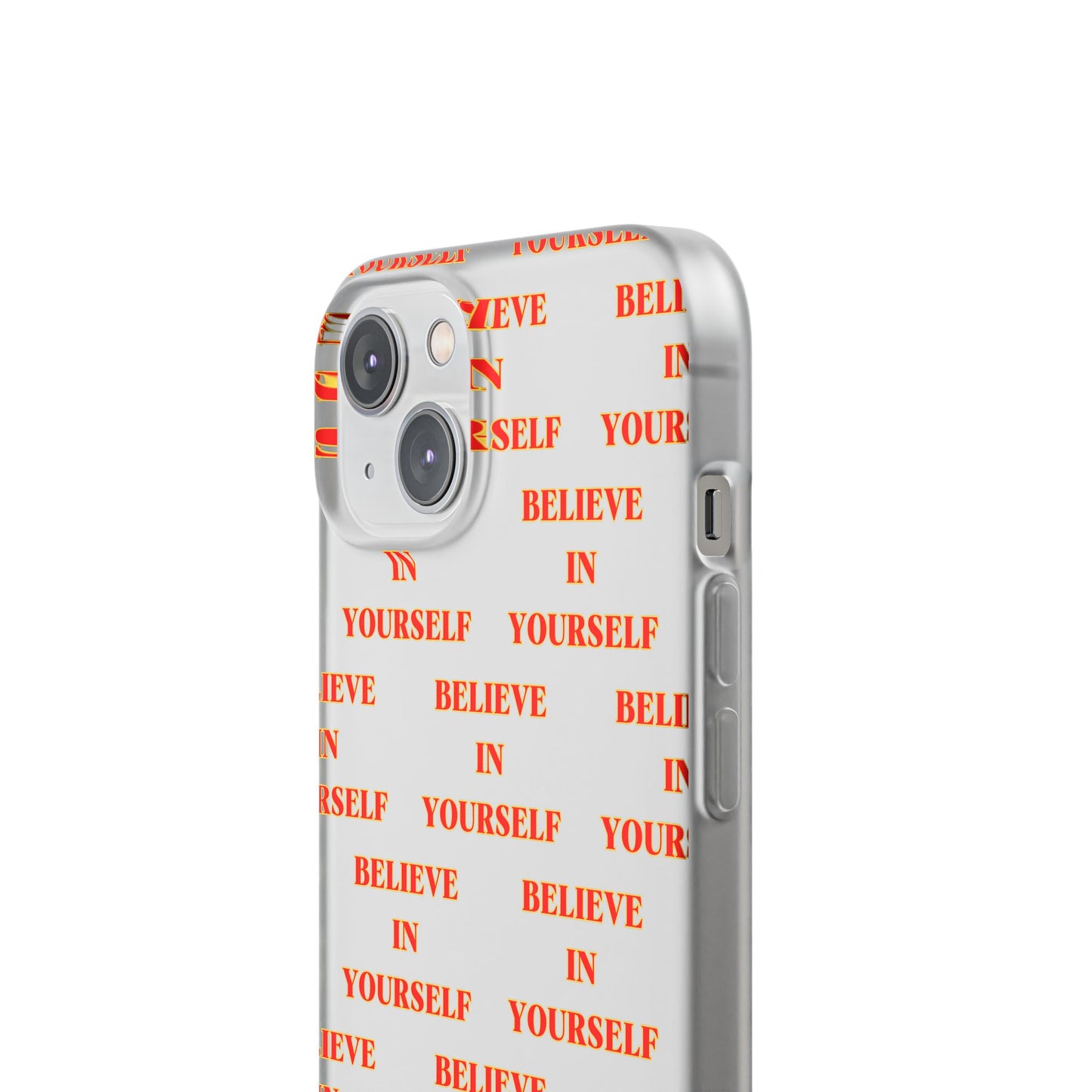 Believe In Yourself #11 Flexi Phone Cases iPhone Samsung Gift Packaging