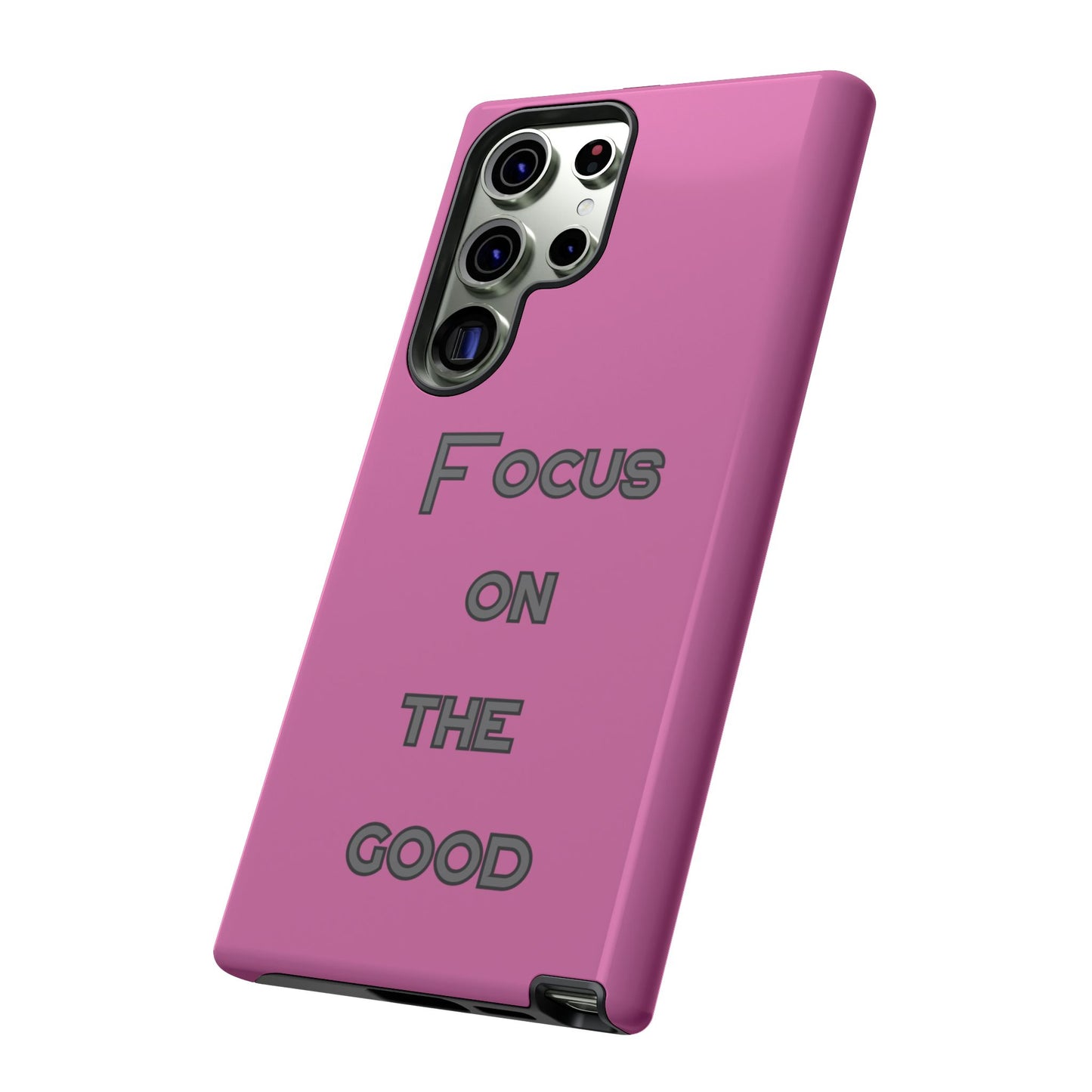 Focus on the Good #24 Tough Cases iPhone Samsung Google Pixel