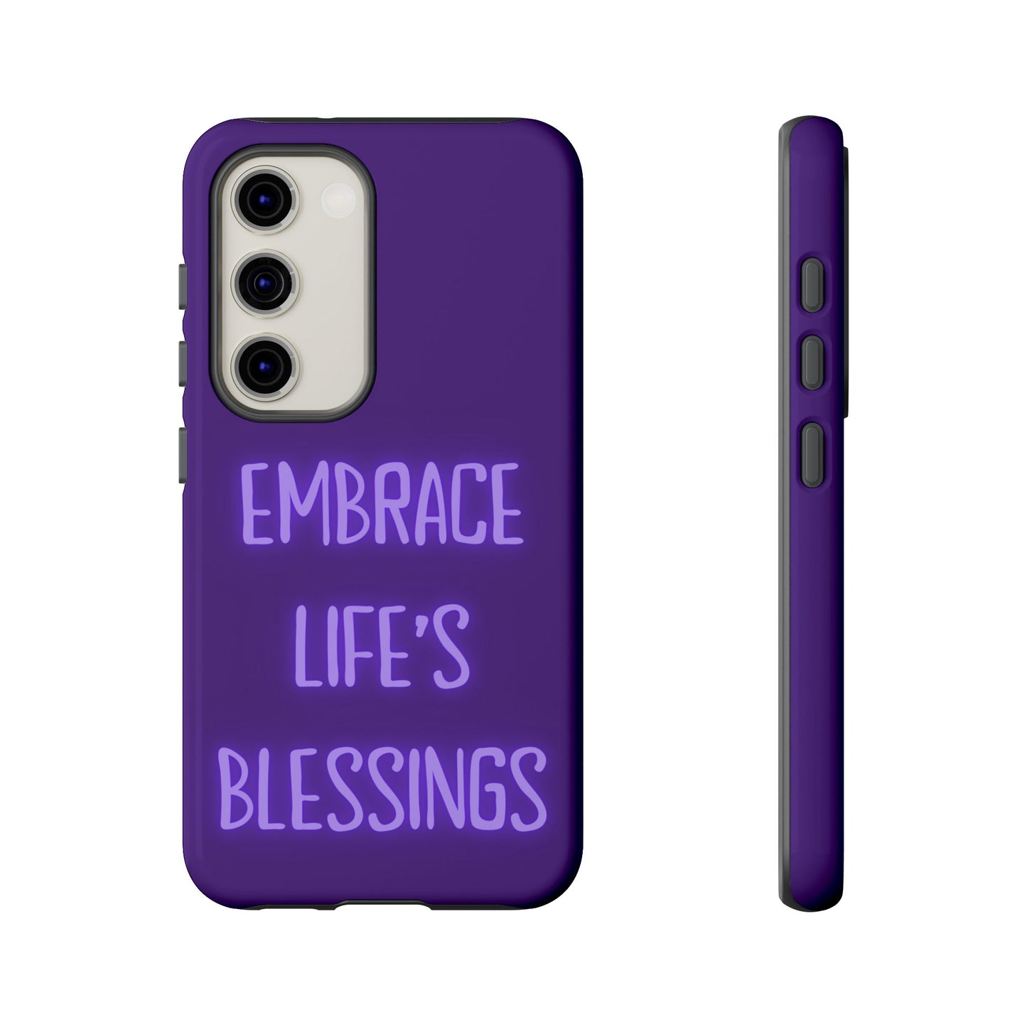 Embrace Life’s Blessings #25 Tough Cases iPhone Samsung Google Pixel