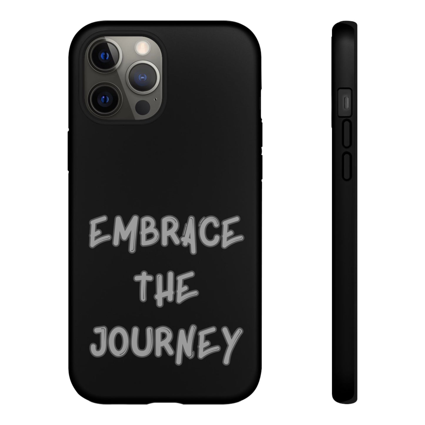 Embrace the Journey #26 Tough Cases iPhone Samsung Google Pixel