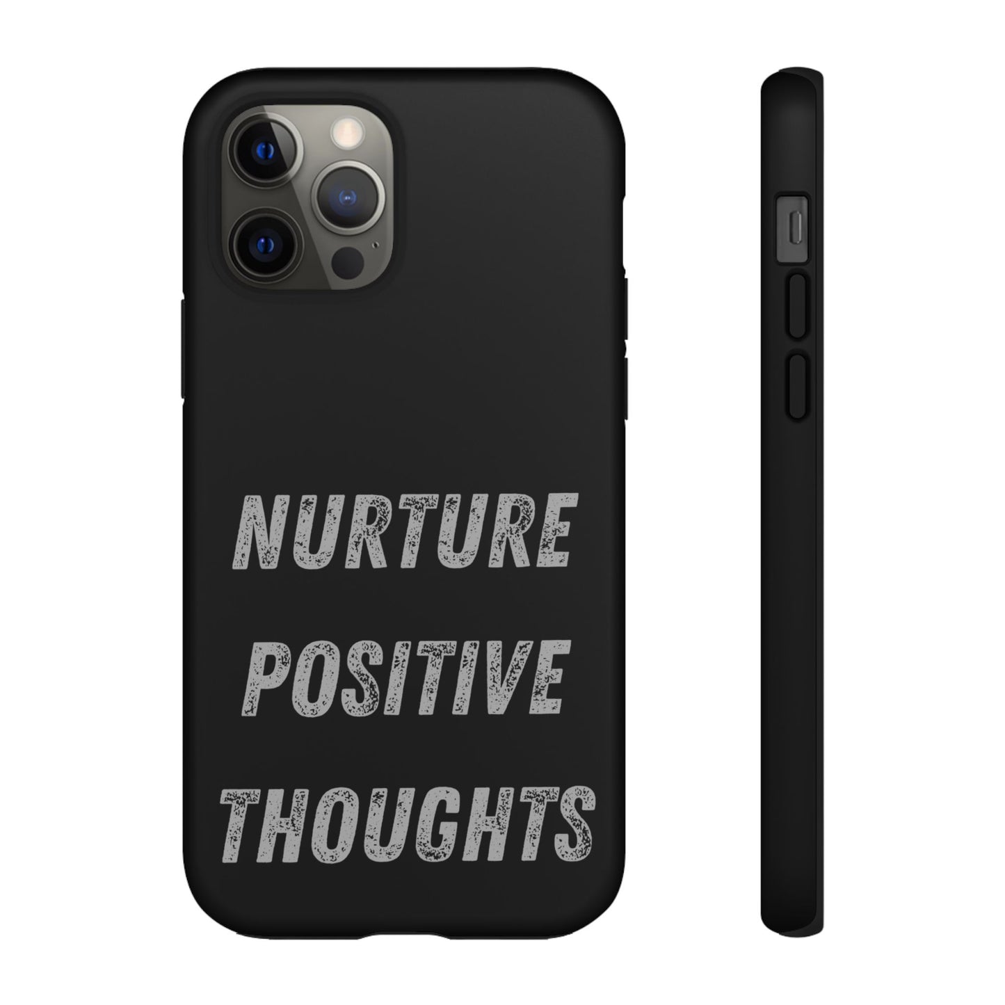 Nurture Positive Thoughts #32Tough Cases iPhone Samsung Google Pixel