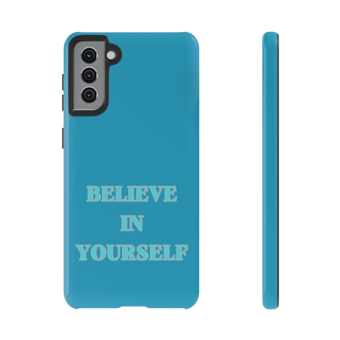 Believe In Yourself #22 Tough Cases iPhone Samsung Google Pixel