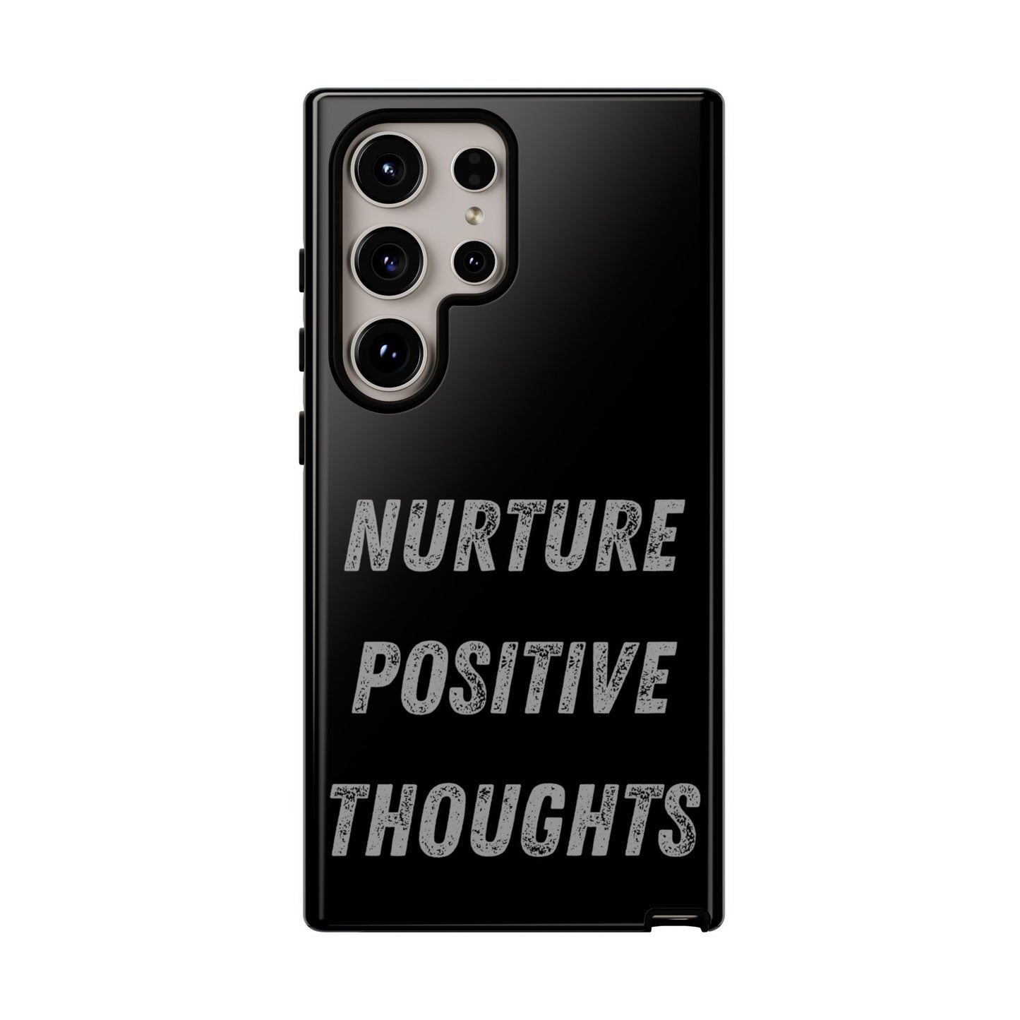 Nurture Positive Thoughts #32Tough Cases iPhone Samsung Google Pixel