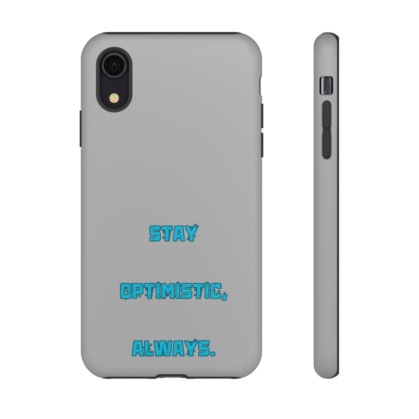 Stay Optimistic, Always #24 Tough Cases iPhone Samsung Google Pixel