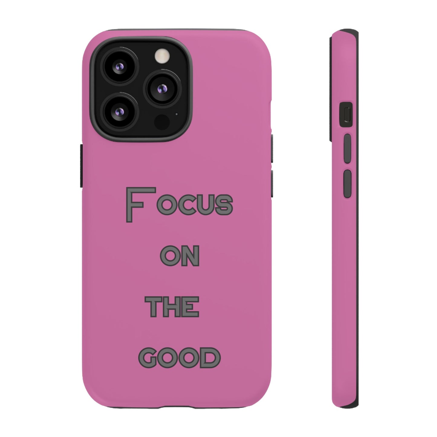 Focus on the Good #24 Tough Cases iPhone Samsung Google Pixel