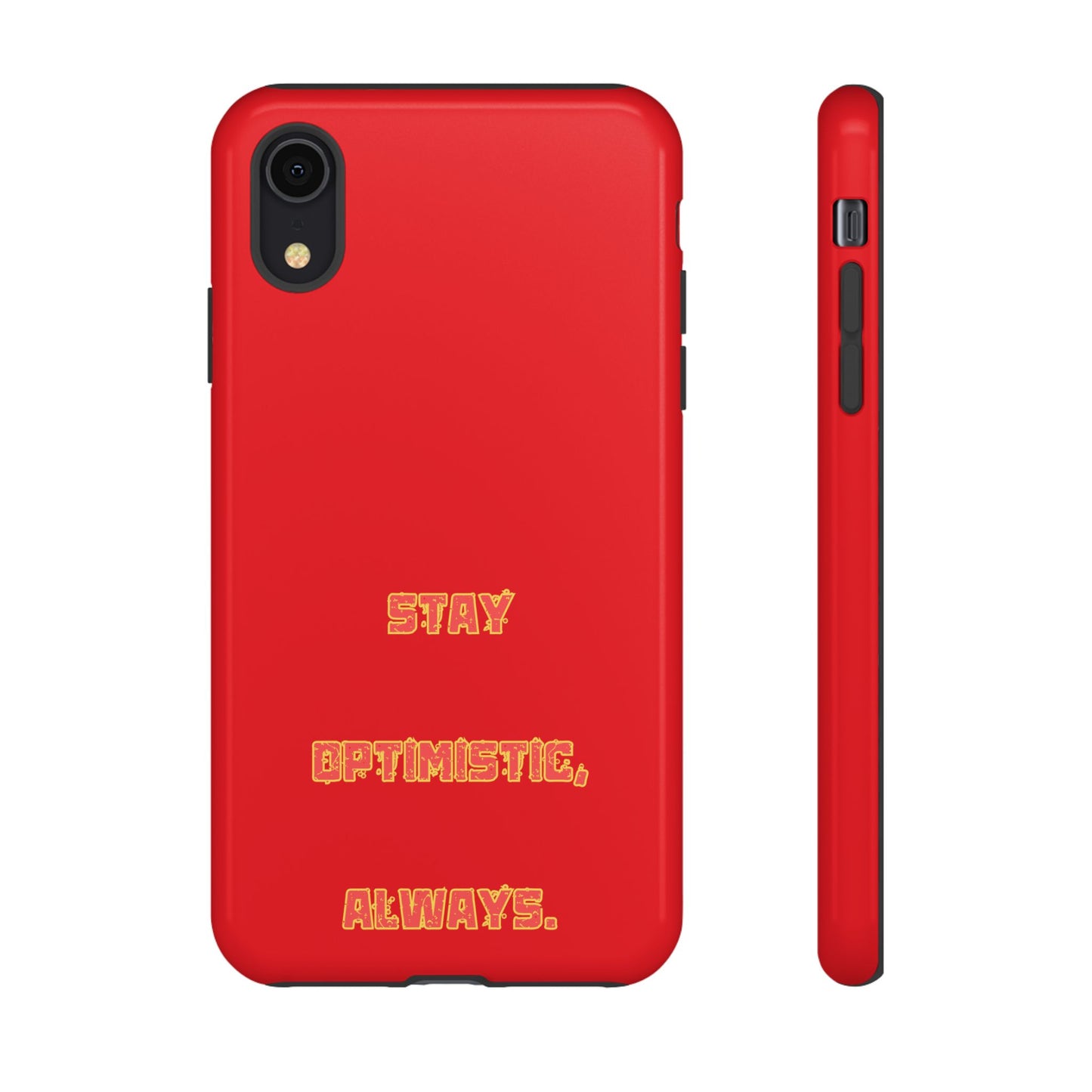 Stay Optimistic, Always #22 Tough Cases iPhone Samsung Google Pixel