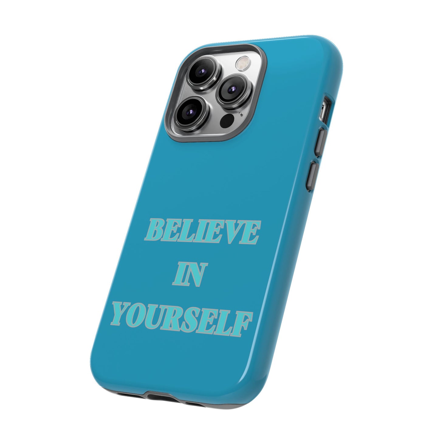 Believe In Yourself #22 Tough Cases iPhone Samsung Google Pixel