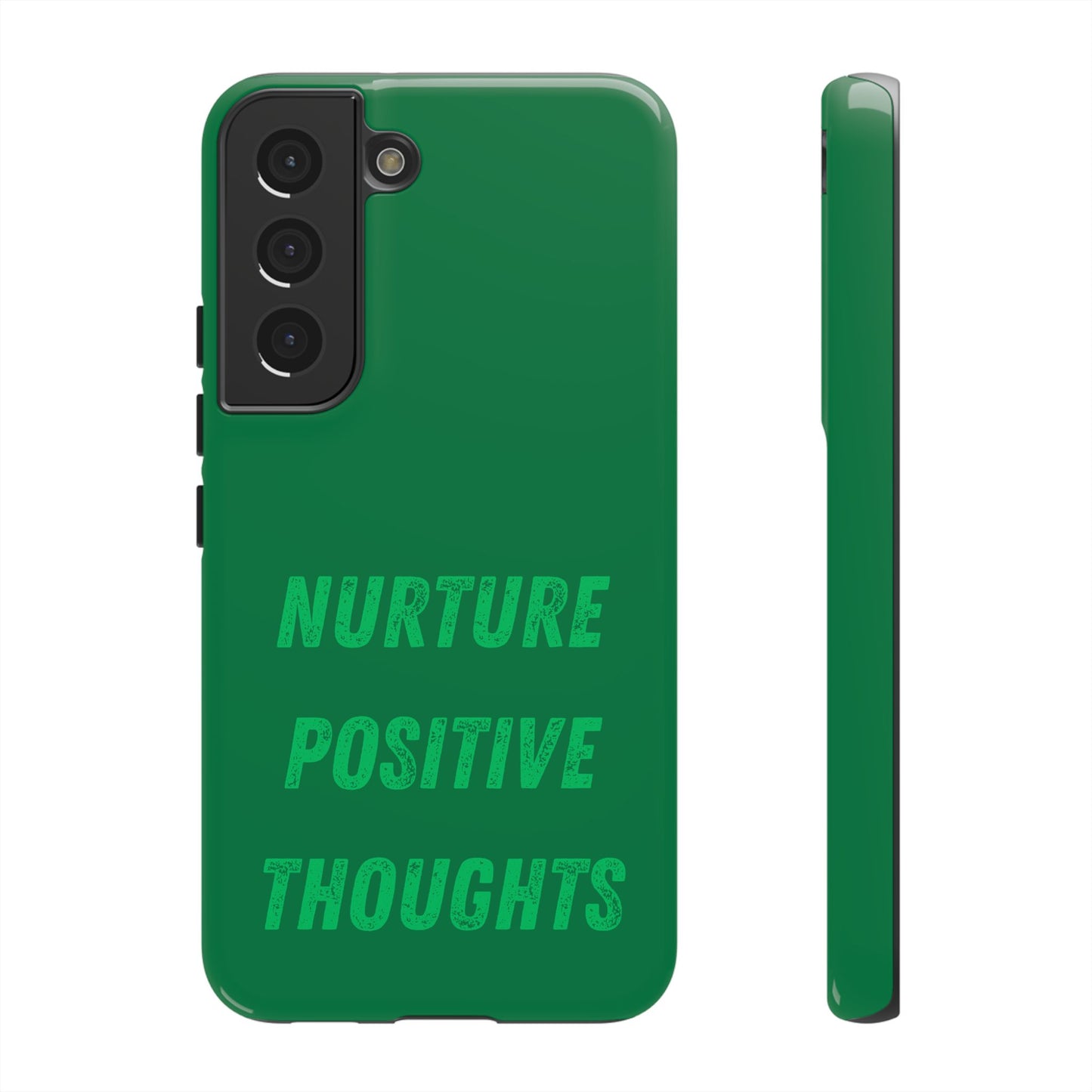 Nurture positive thoughts #22 Tough Cases iPhone Samsung Google Pixel