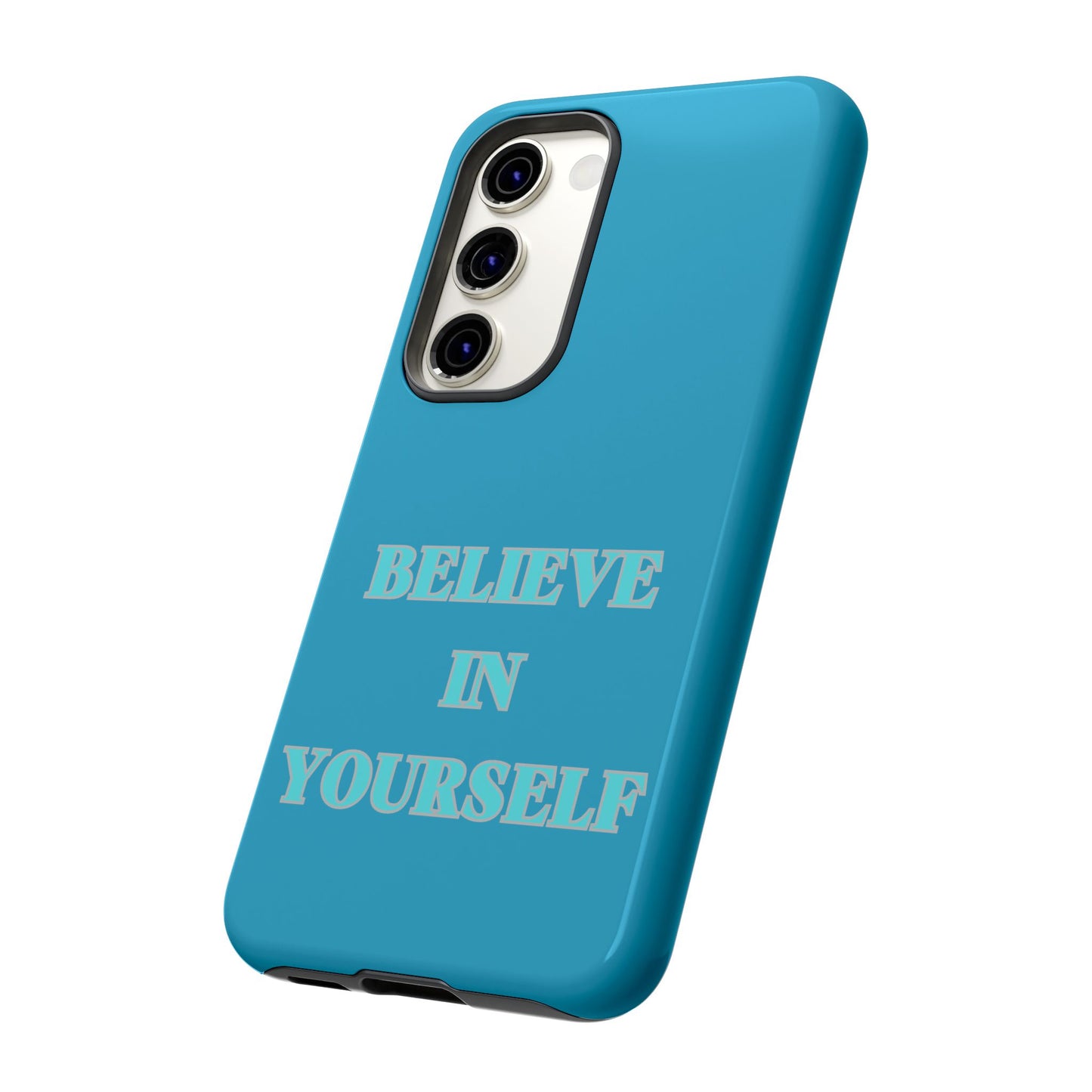 Believe In Yourself #22 Tough Cases iPhone Samsung Google Pixel