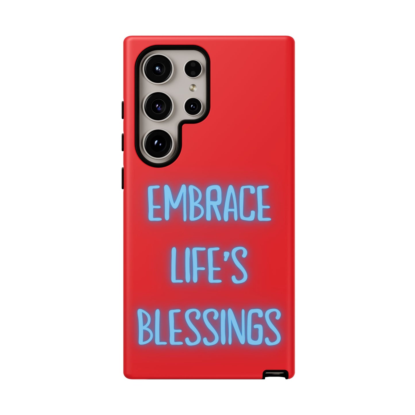 Embrace Life’s Blessings #23 Tough Cases iPhone Samsung Google Pixel