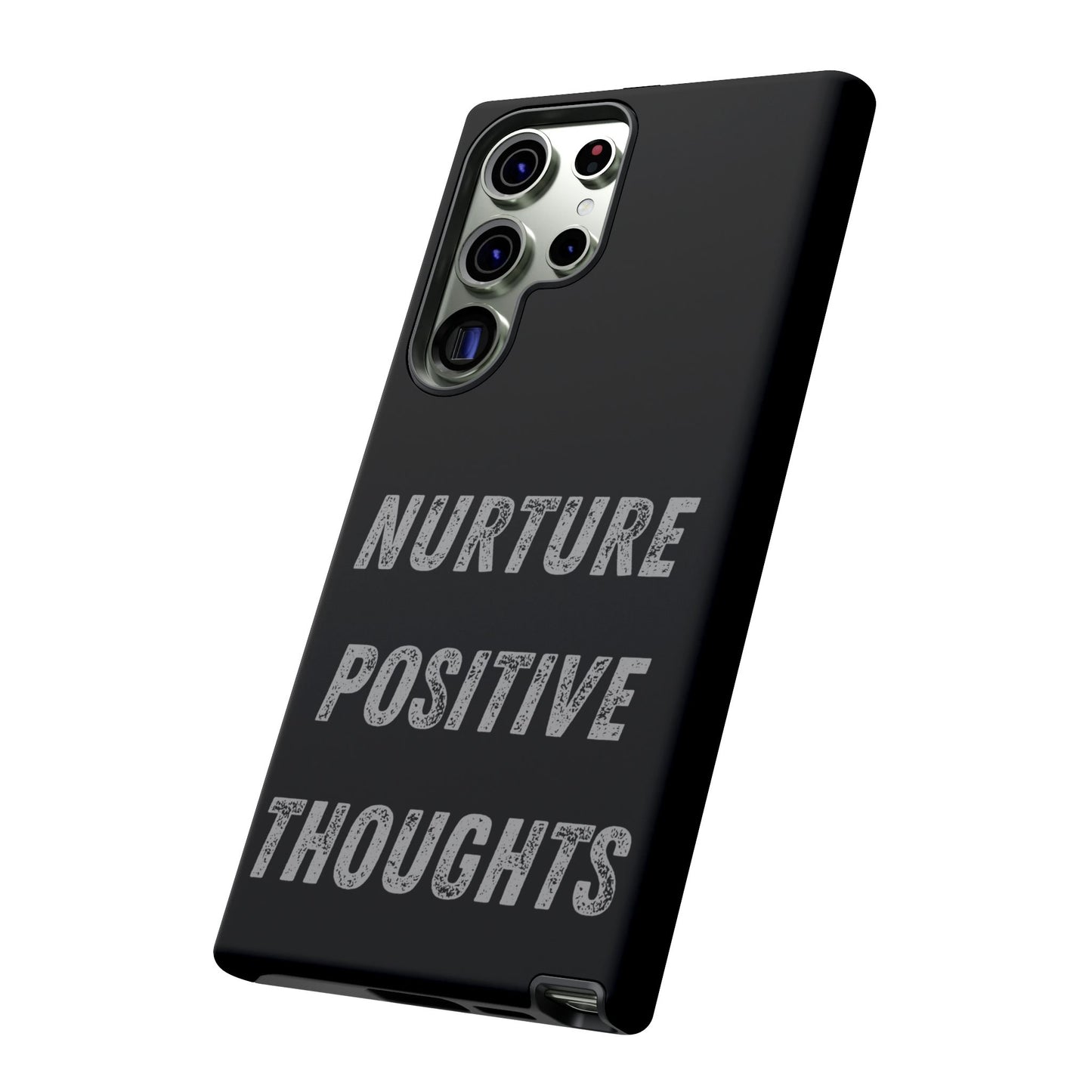 Nurture Positive Thoughts #32Tough Cases iPhone Samsung Google Pixel