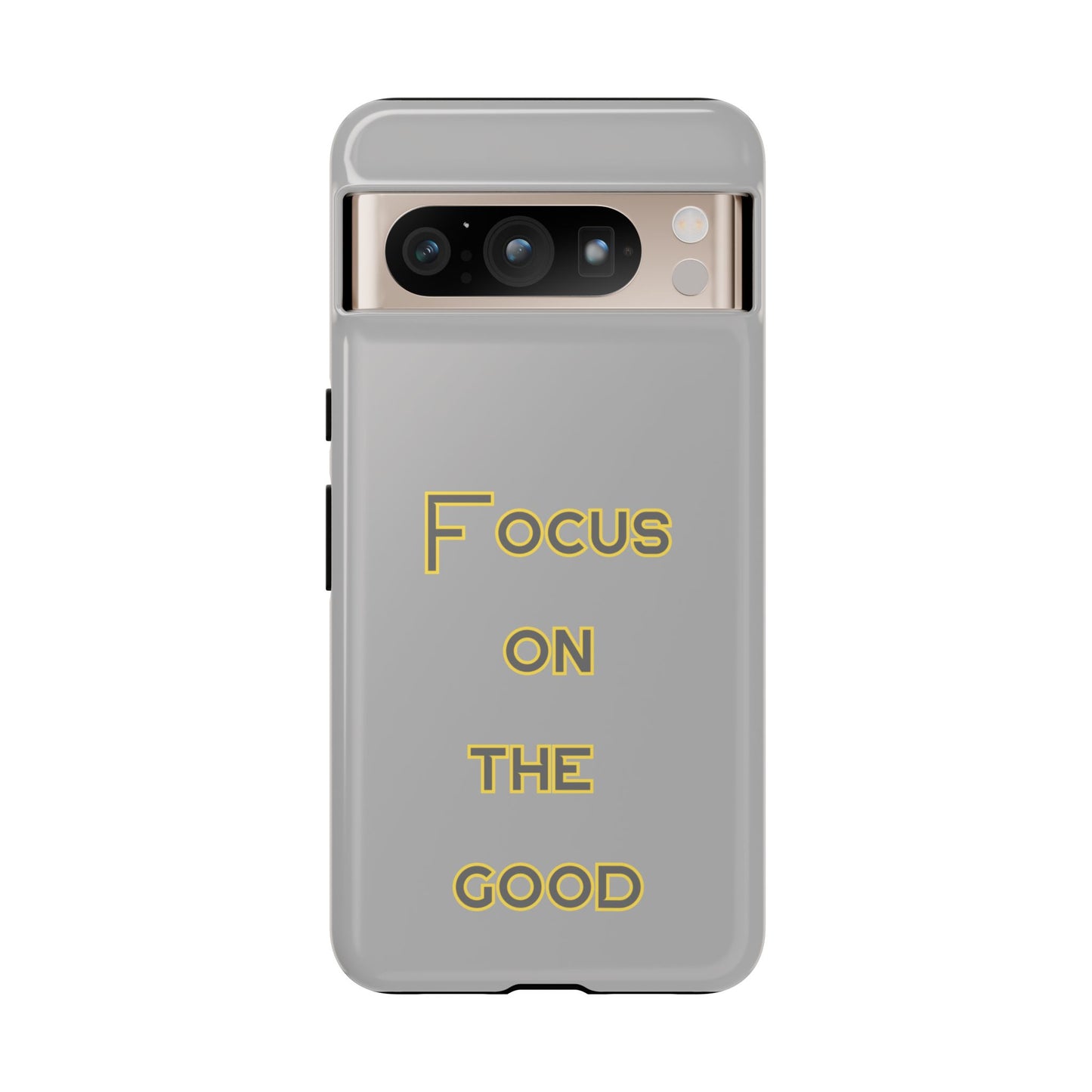 Focus on the Good #77 Tough Cases iPhone Samsung Google Pixel