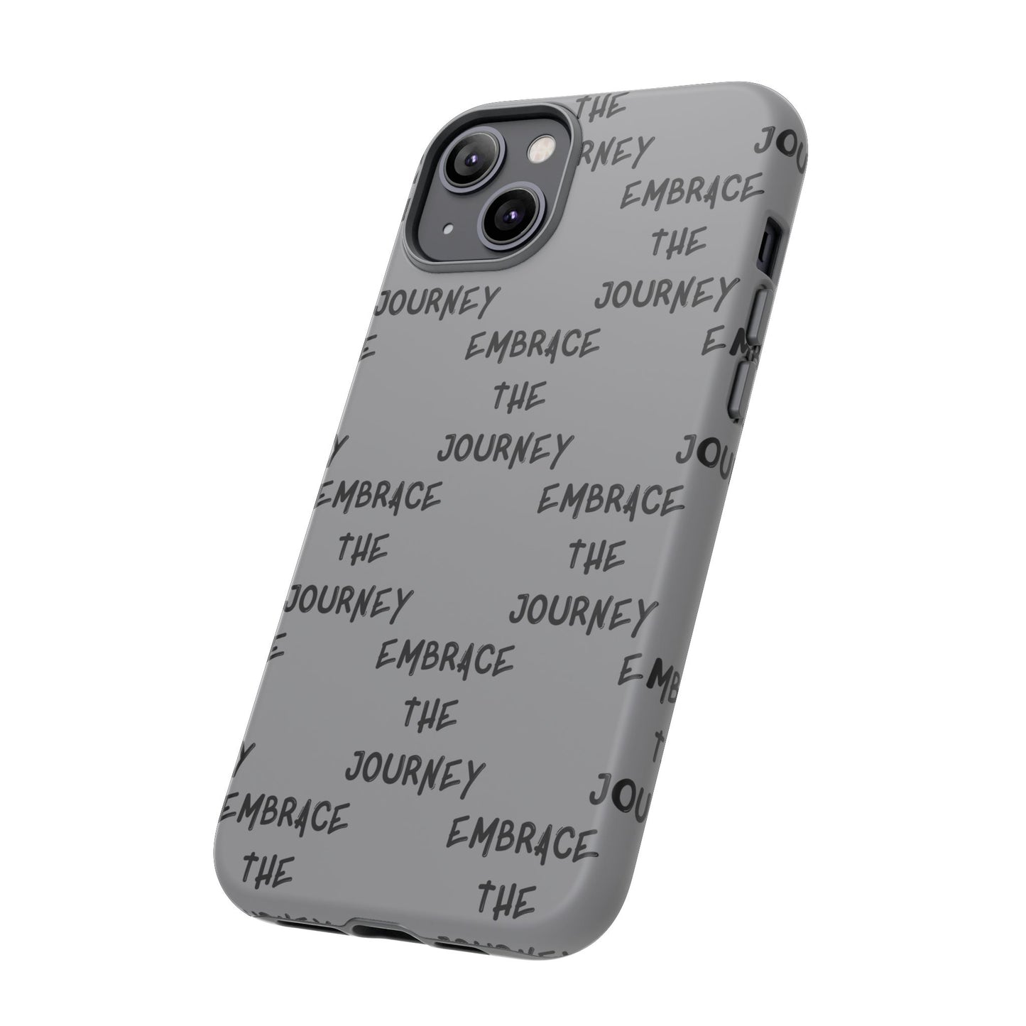 Embrace the Journey #22 Tough Cases iPhone Samsung Google Pixel