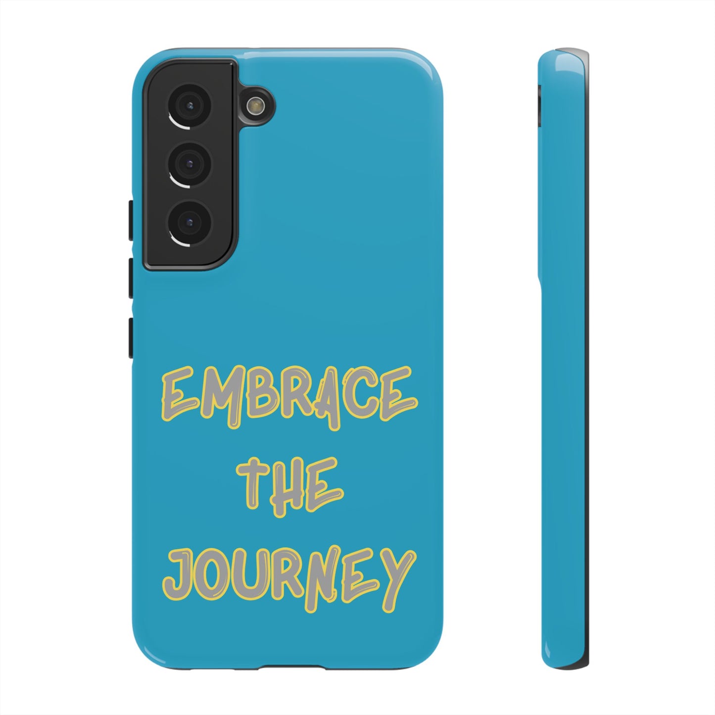 Embrace the Journey #28 Tough Cases iPhone Samsung Google Pixel