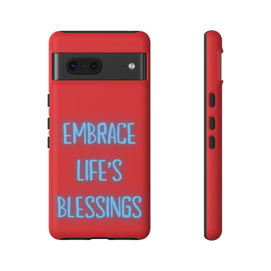 Embrace Life’s Blessings #23 Tough Cases iPhone Samsung Google Pixel