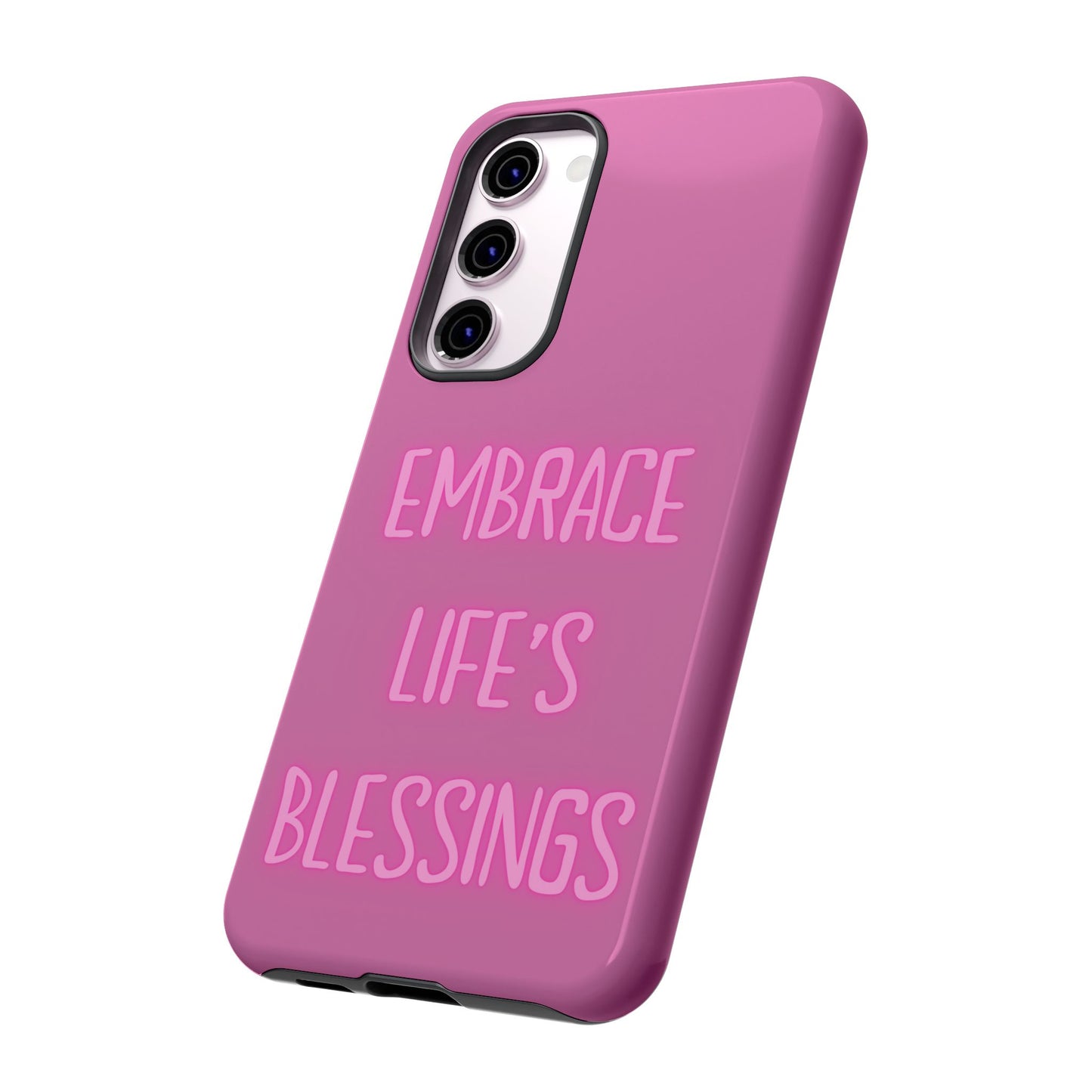 Embrace Life’s Blessings #22 Tough Cases iPhone Samsung Google Pixel