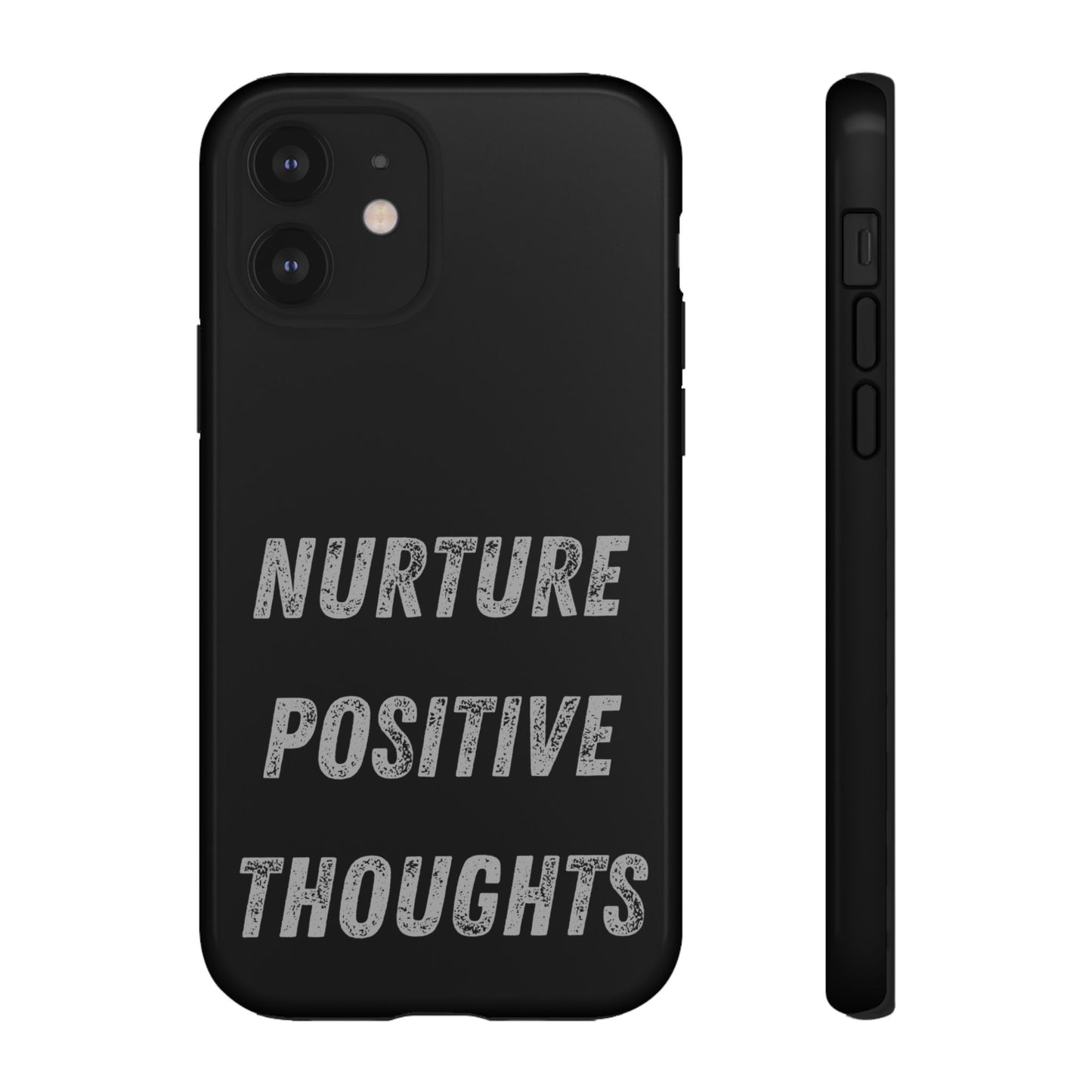 Nurture Positive Thoughts #32Tough Cases iPhone Samsung Google Pixel