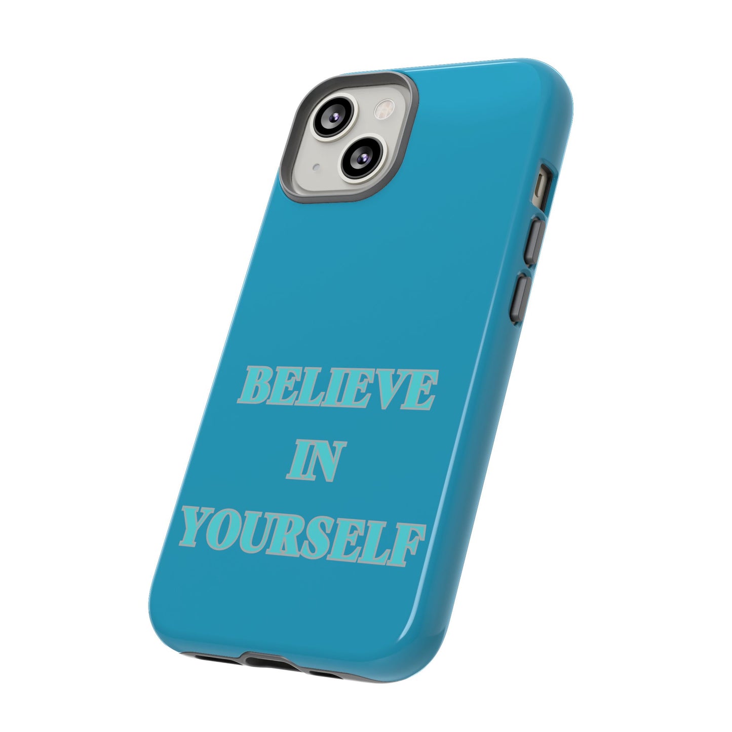 Believe In Yourself #22 Tough Cases iPhone Samsung Google Pixel