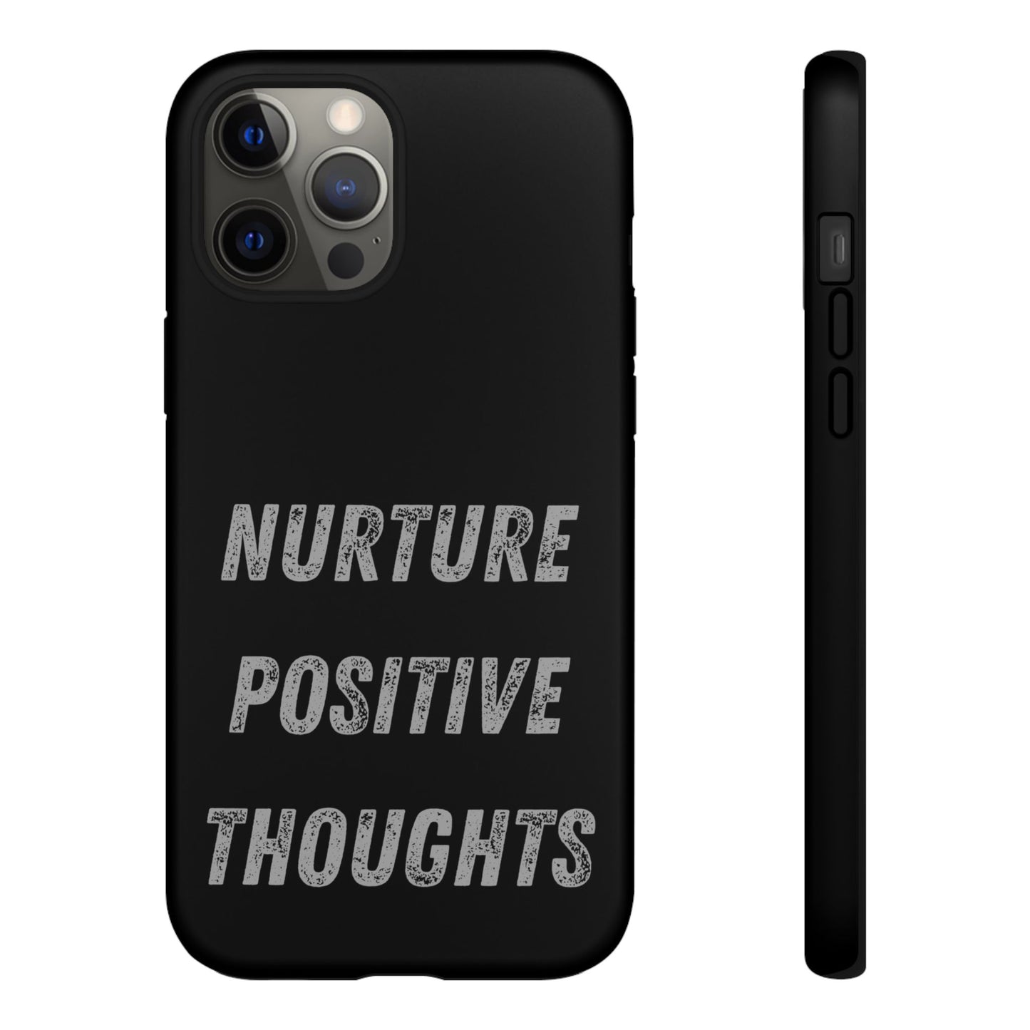 Nurture Positive Thoughts #32Tough Cases iPhone Samsung Google Pixel