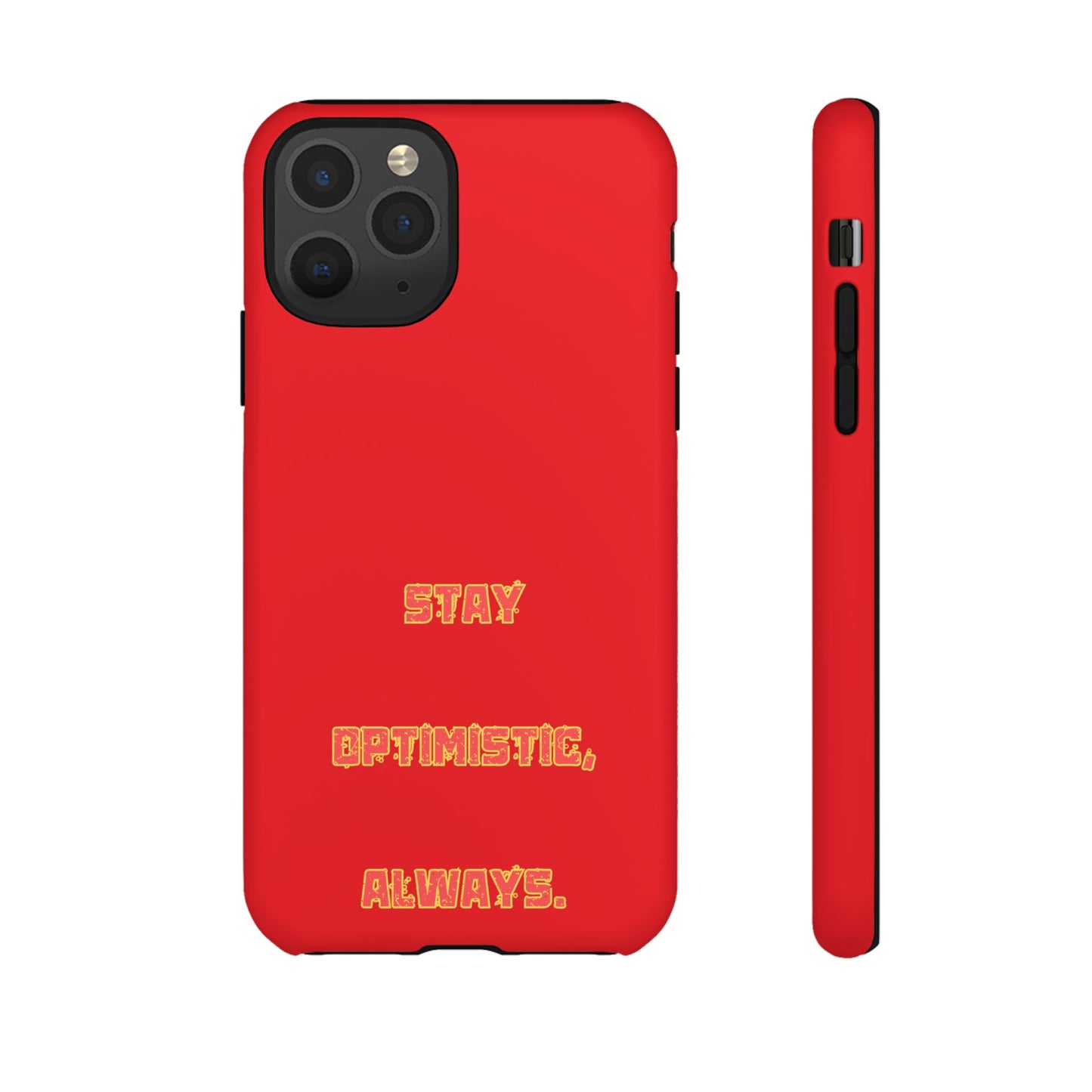 Stay Optimistic, Always #22 Tough Cases iPhone Samsung Google Pixel