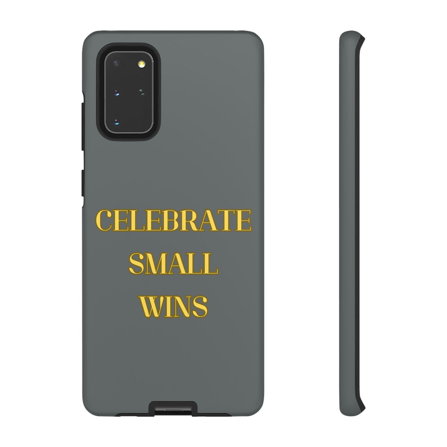 Celebrate Small Wins #24 Tough Cases iPhone Samsung Google Pixel