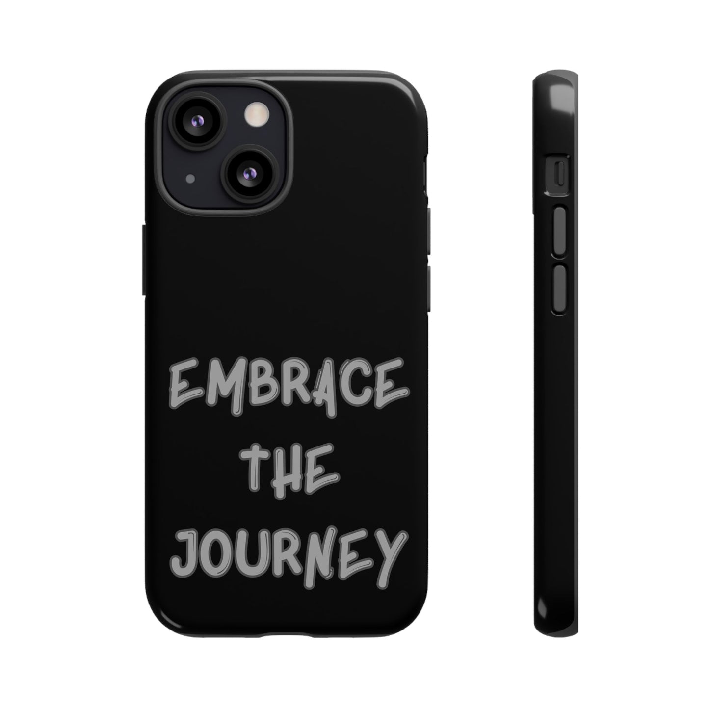 Embrace the Journey #26 Tough Cases iPhone Samsung Google Pixel