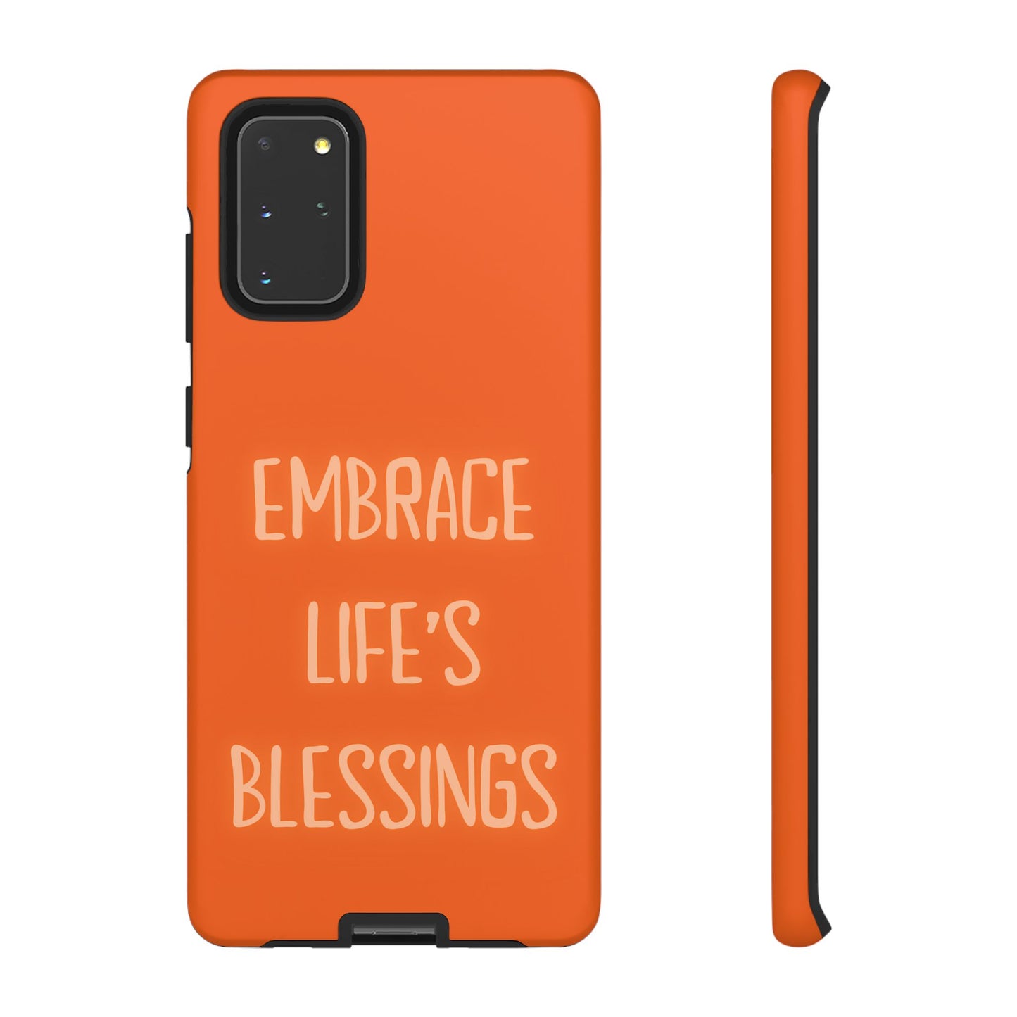 Embrace Life’s Blessings #26 Tough Cases iPhone Samsung Google Pixel