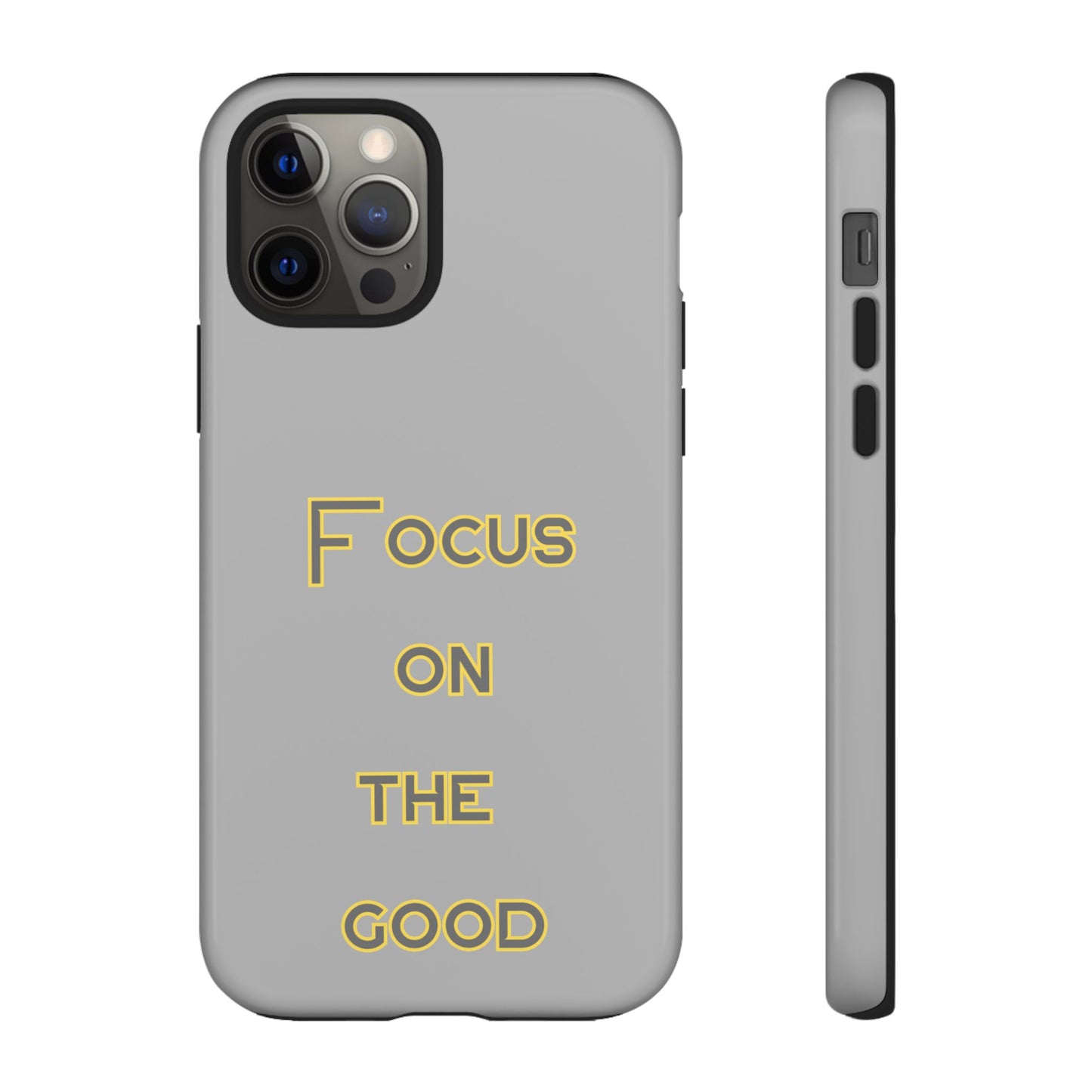 Focus on the Good #77 Tough Cases iPhone Samsung Google Pixel