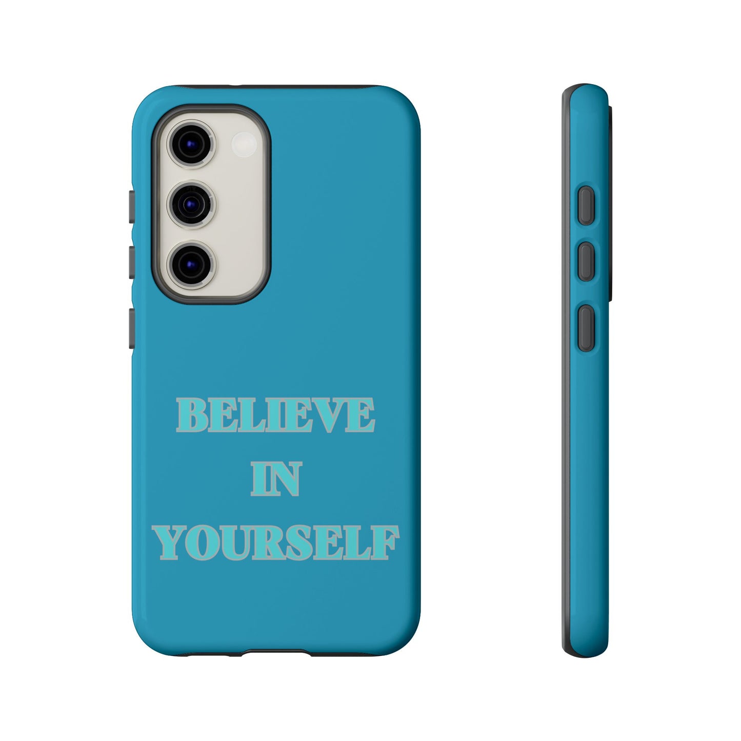 Believe In Yourself #22 Tough Cases iPhone Samsung Google Pixel