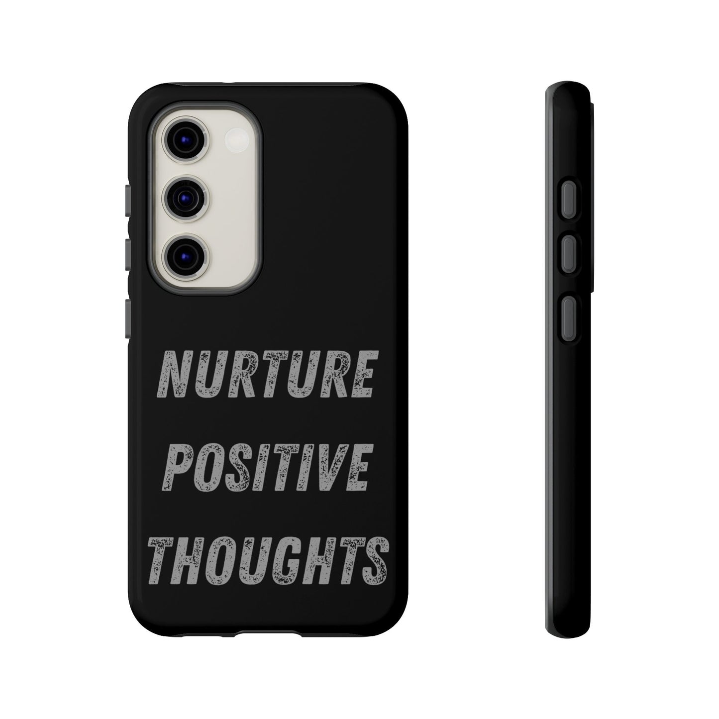 Nurture Positive Thoughts #32Tough Cases iPhone Samsung Google Pixel