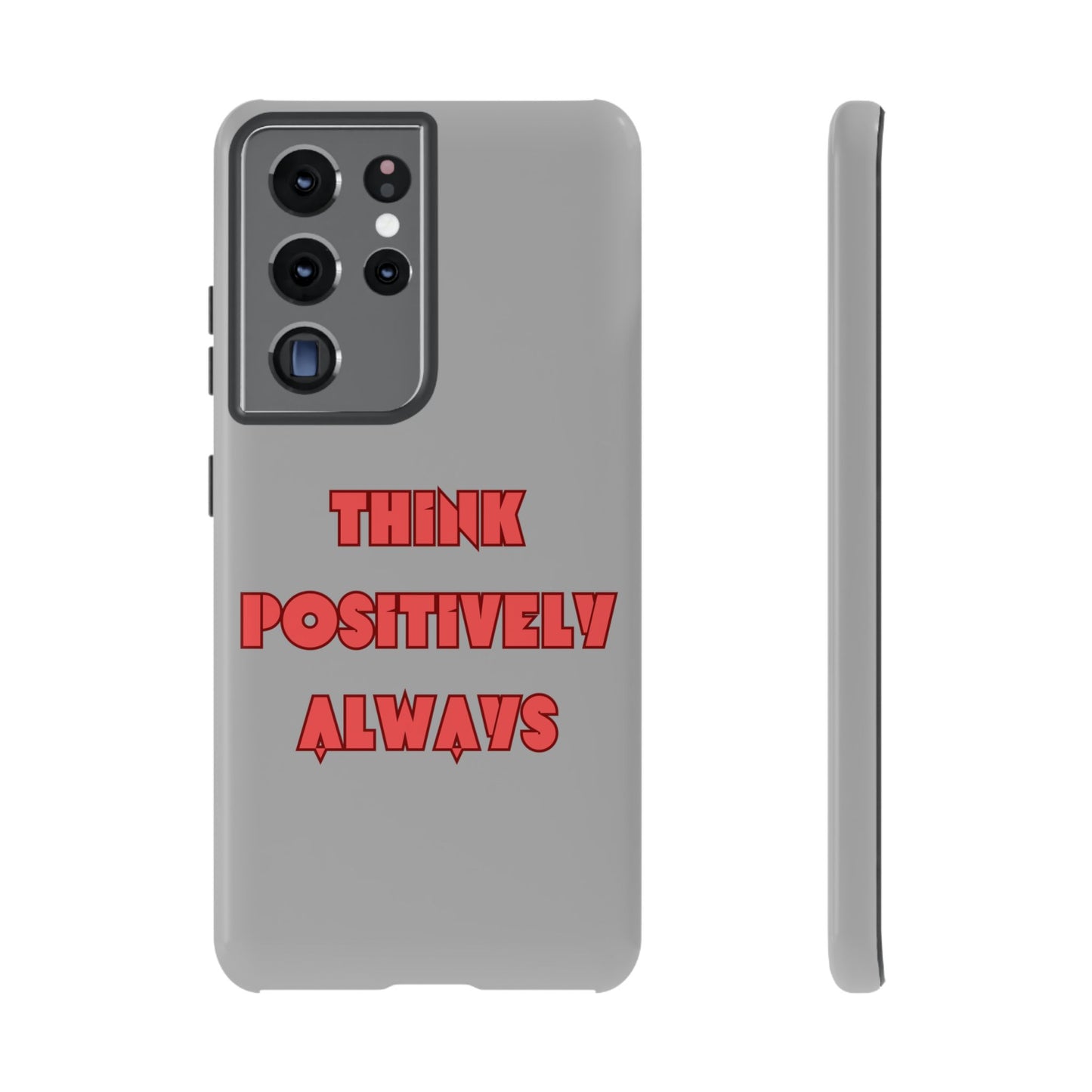 Think Positively Always #22 Tough Cases iPhone Samsung Google Pixel