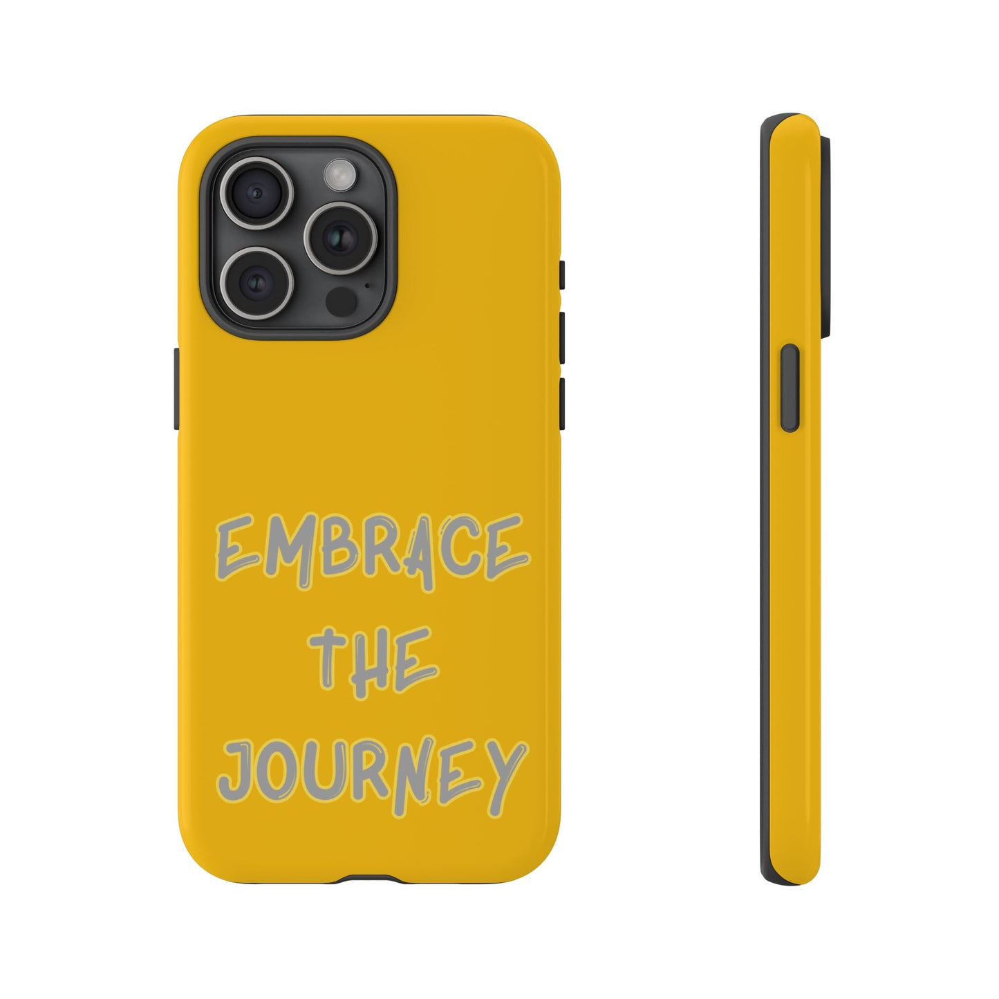 Embrace the Journey #27 Tough Cases iPhone Samsung Google Pixel