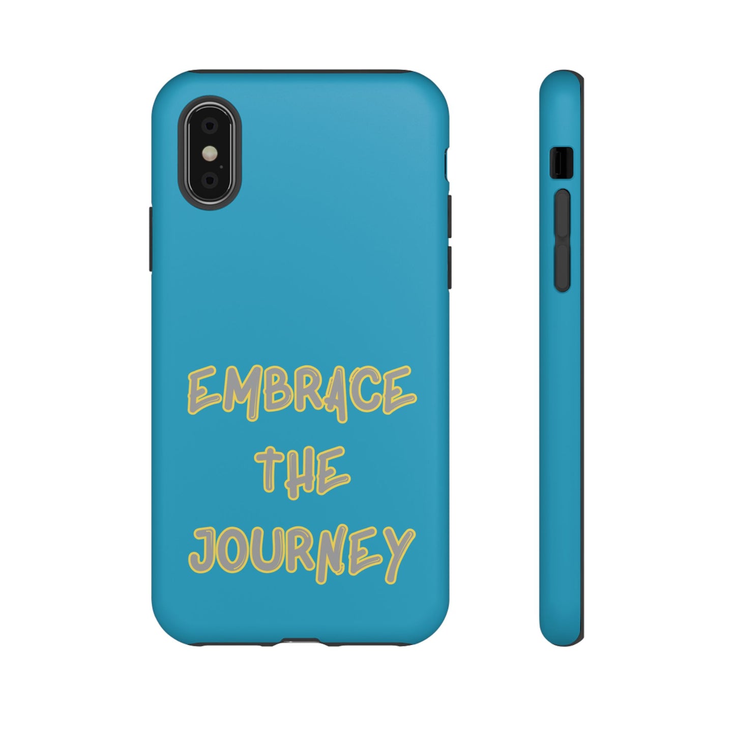 Embrace the Journey #28 Tough Cases iPhone Samsung Google Pixel